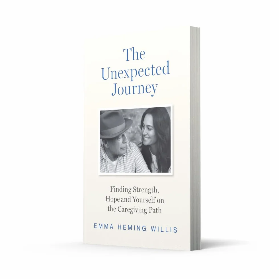 The Unexpected Journey: The Essential Guide to Discovering Strength, Hope, and Yourself on the Caregiving Journey