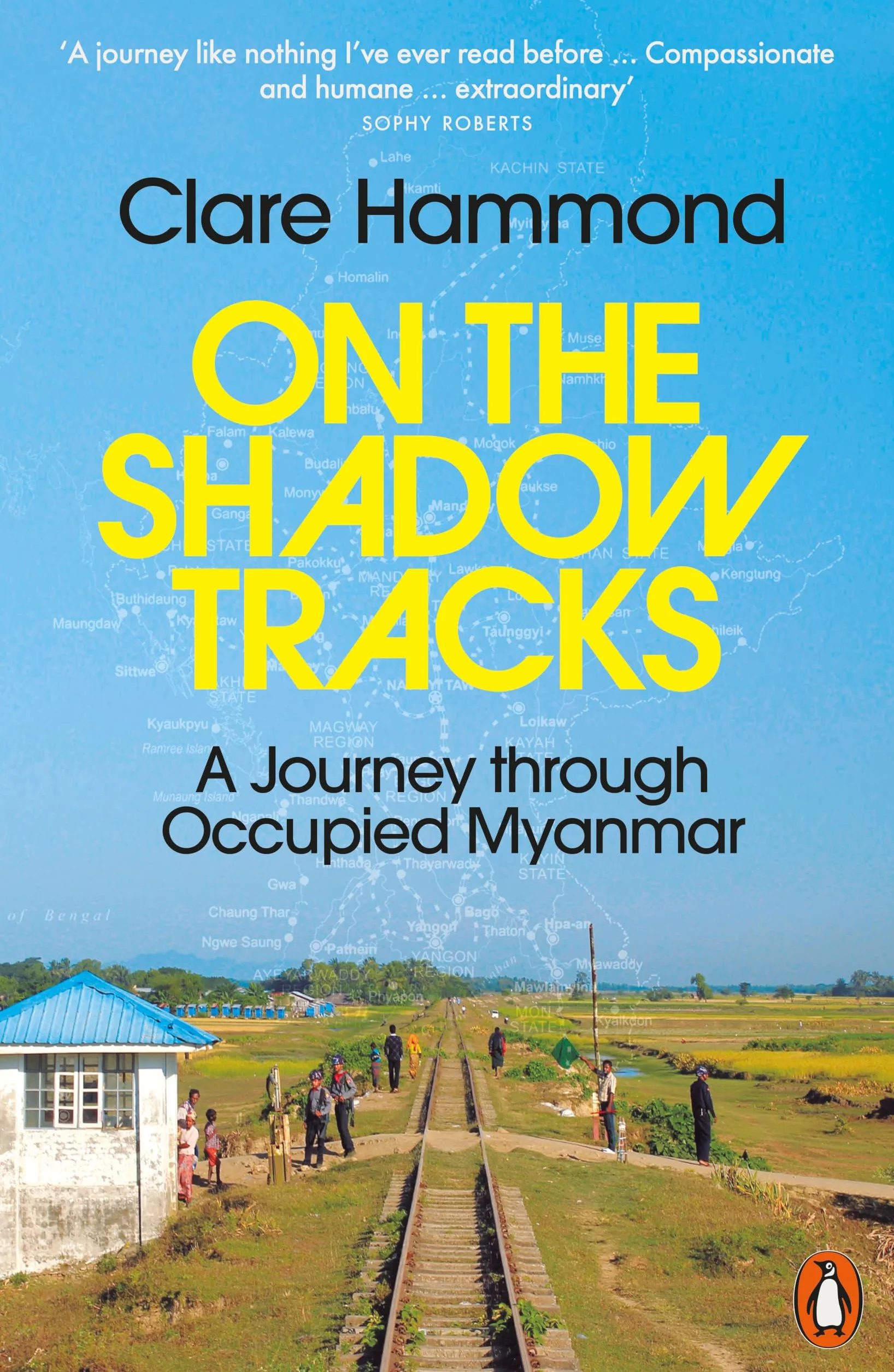 On the Shadow Tracks: A Journey Through Occupied Myanmar