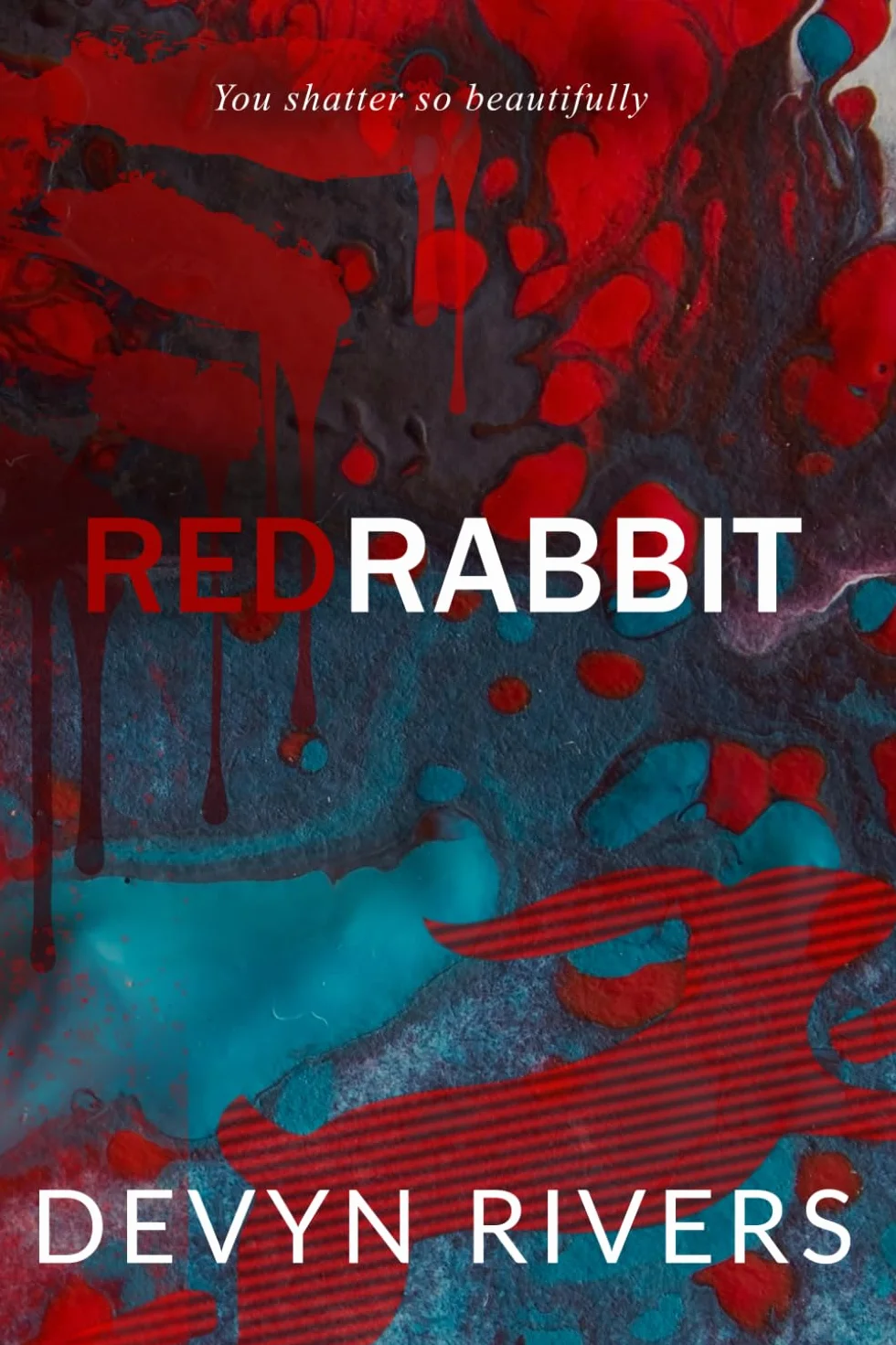 Red Rabbit: You Shatter So Beautifully: 1