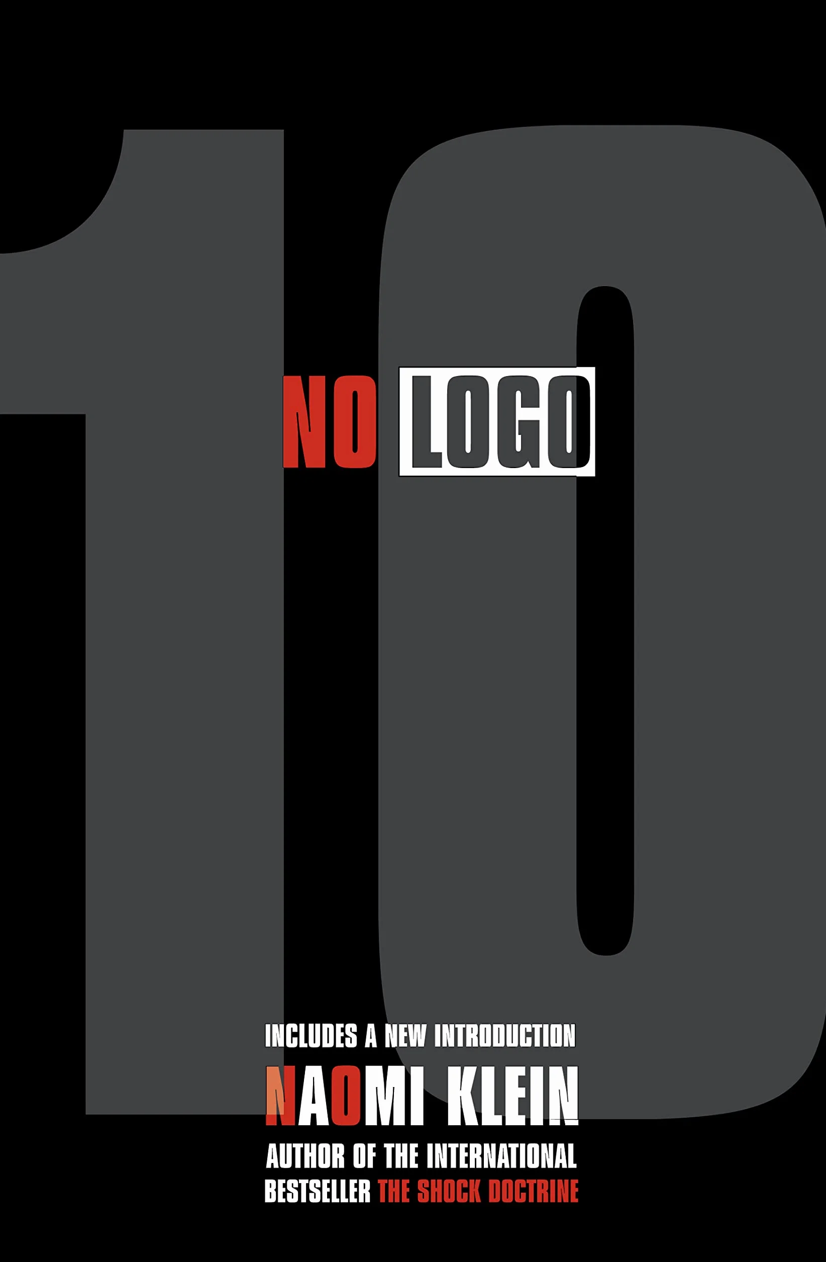 No Logo. 10th Anniversary edition: An insightful examination of advertising's impact on society and youth culture