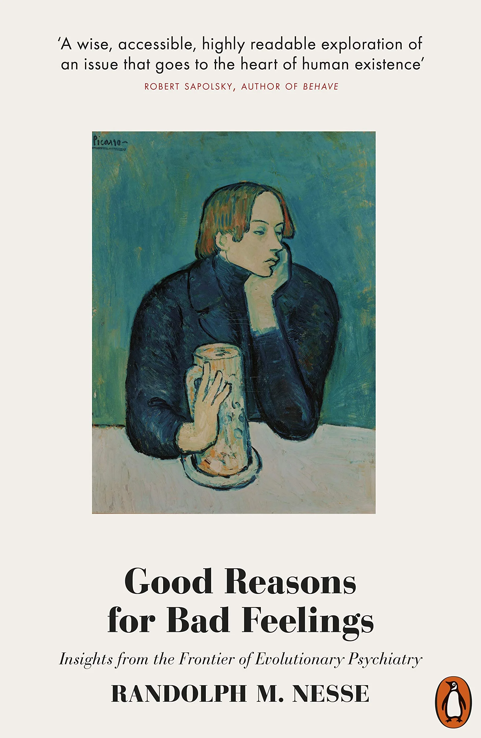Good Reasons for Bad Feelings: Insights from the Frontier of Evolutionary Psychiatry