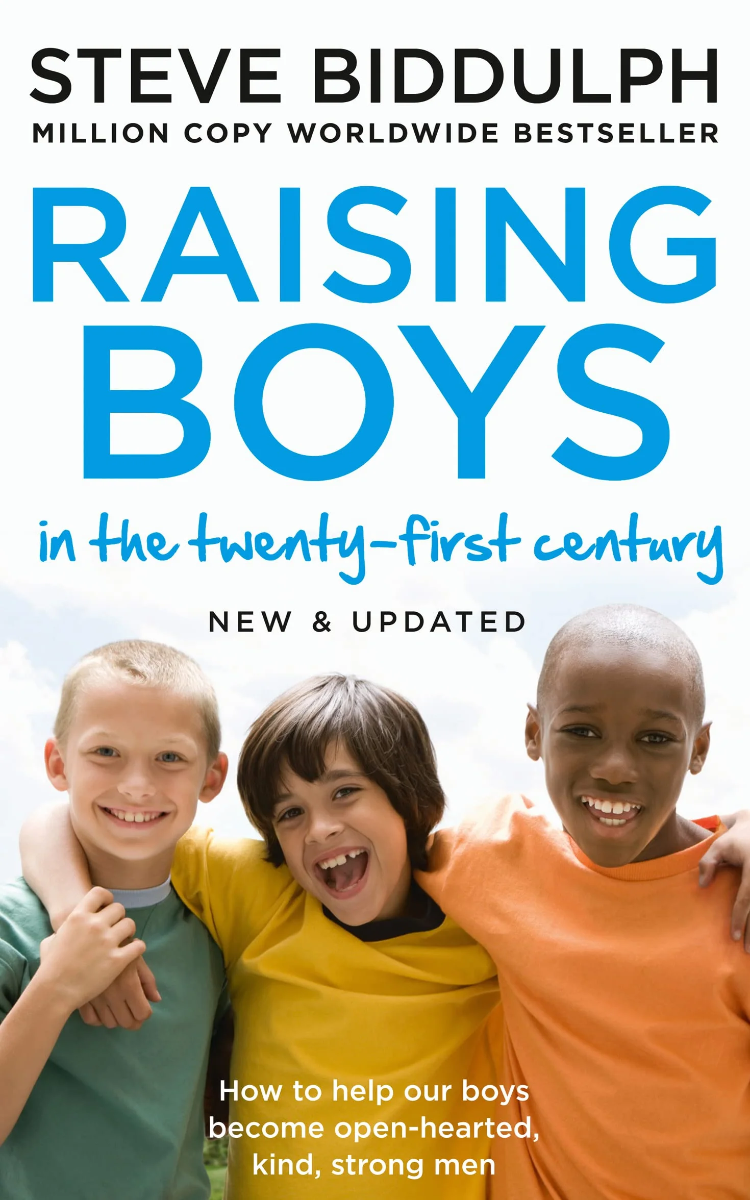 Raising Boys in the 21st Century: Completely Updated and Revised