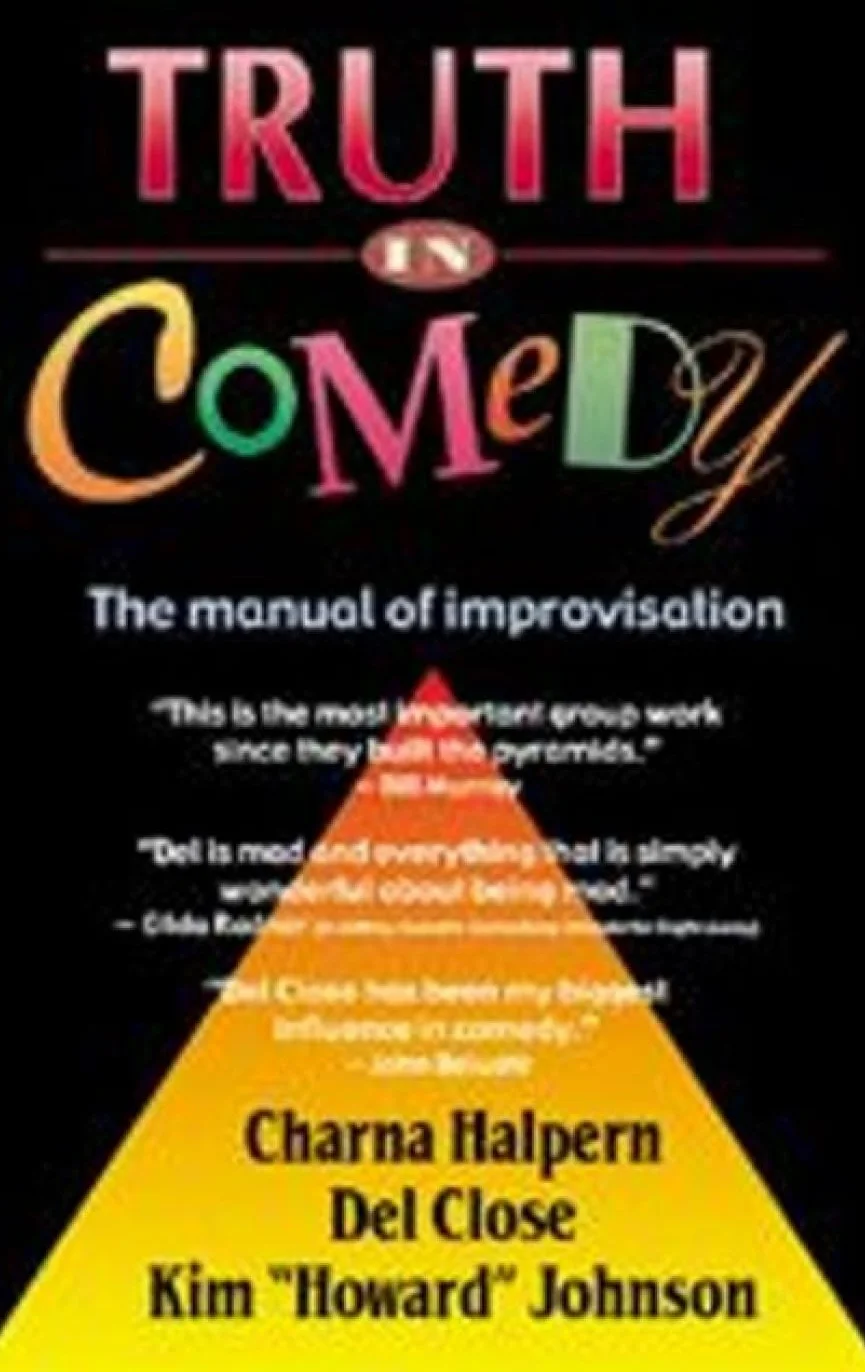 Truth in Comedy: The Manual for Improvisation
