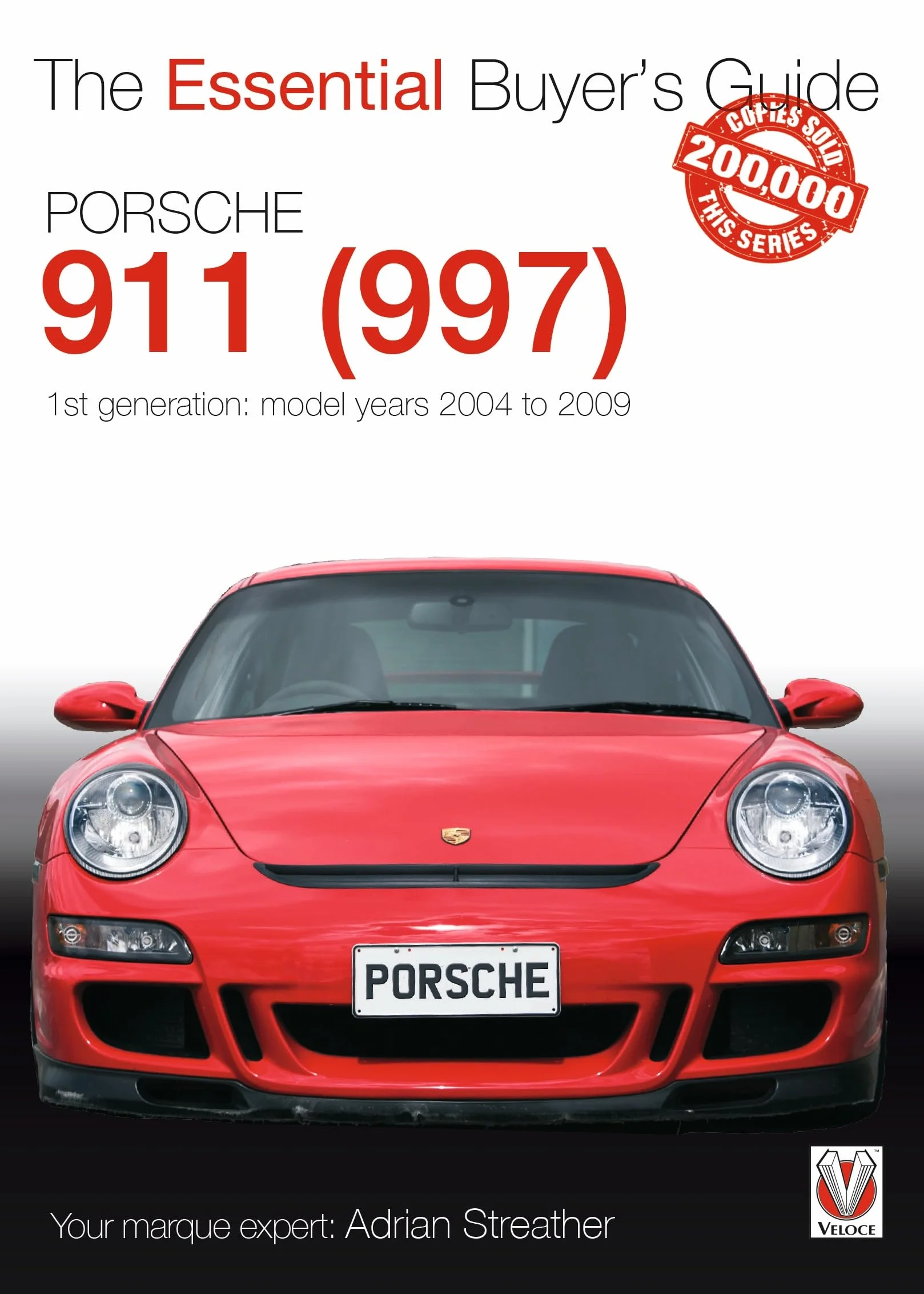 Porsche 911 (997) - Model Years 2004 to 2009: 1st Generation: Model Years 2004 - 2009