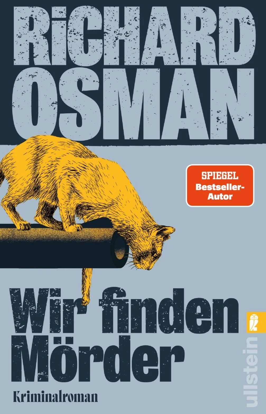Wir finden Mörder: Sie haben den Fall. Wir haben die Lösung. | Die neue Krimi-Serie des Bestsellerautors von Der Donnerstagsmordclub: 1