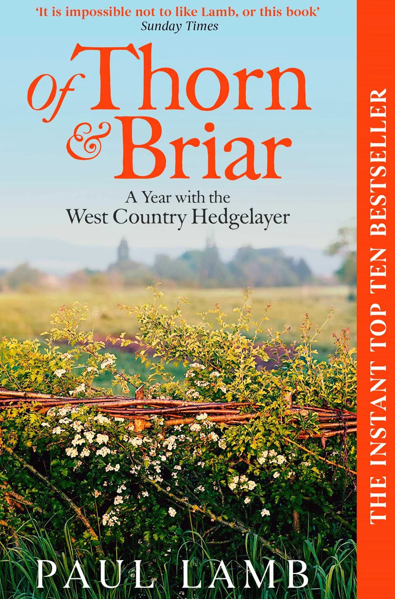 Of Thorn & Briar: A Year with the West Country Hedgelayer