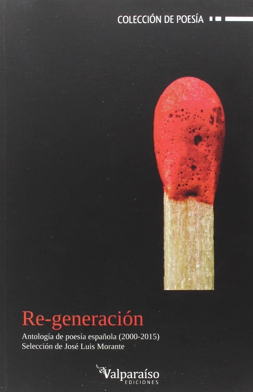 Re-generación: Antología de poesía española 2000-2015: 72