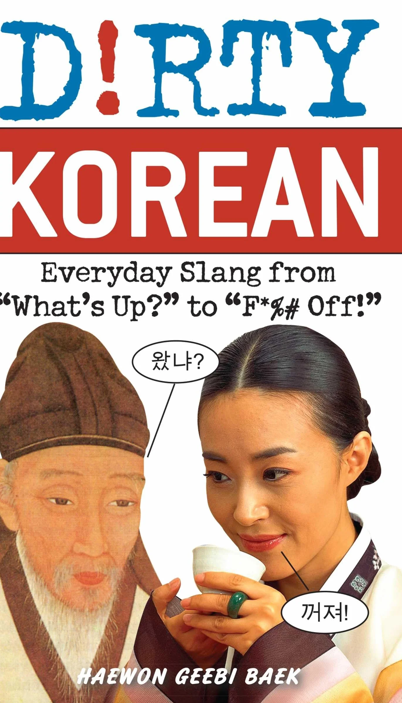 Dirty Korean: Everyday Slang