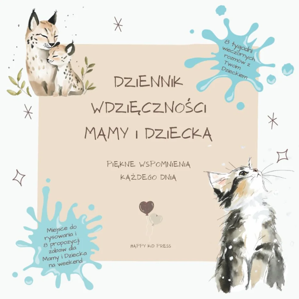 Dziennik wdzięczności Mamy i Dziecka: Piękne wspomnienia każdego dnia