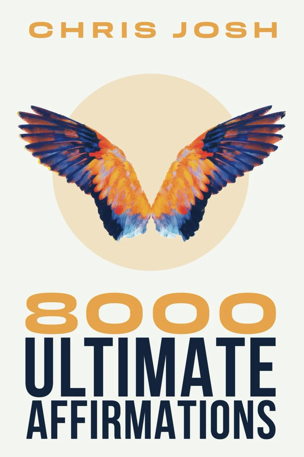 8,000 Ultimate Affirmations