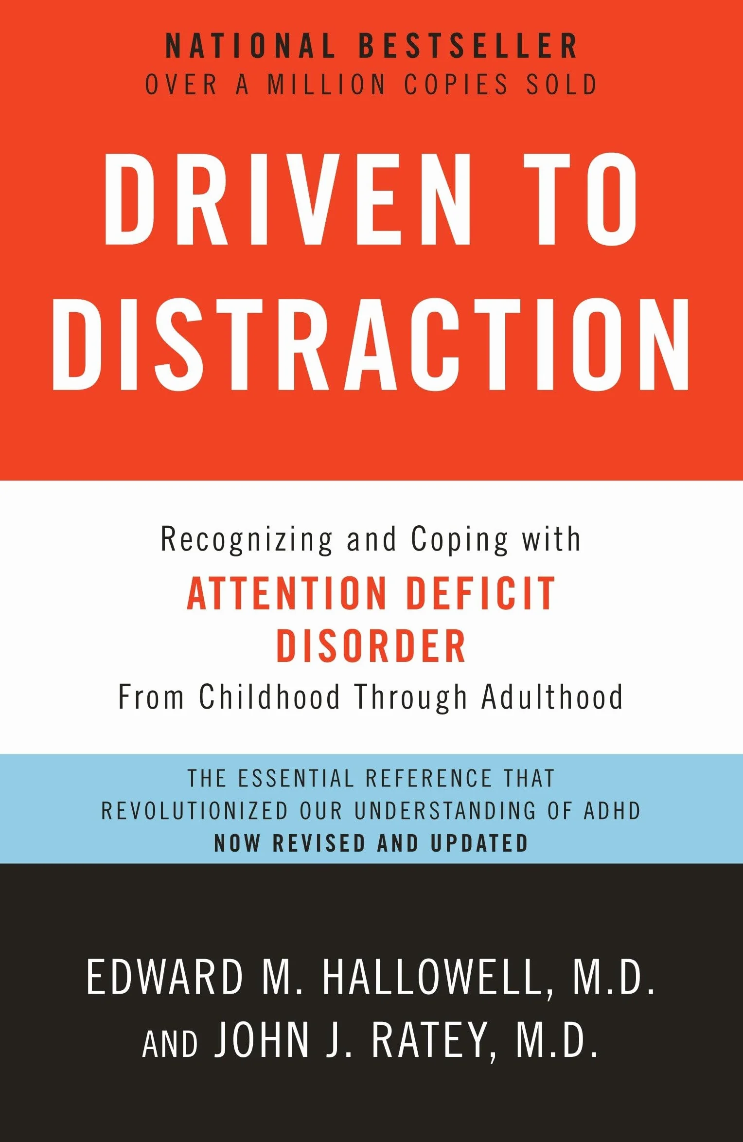Driven to Distraction (Revised): Recognizing and Coping with Attention Deficit Disorder