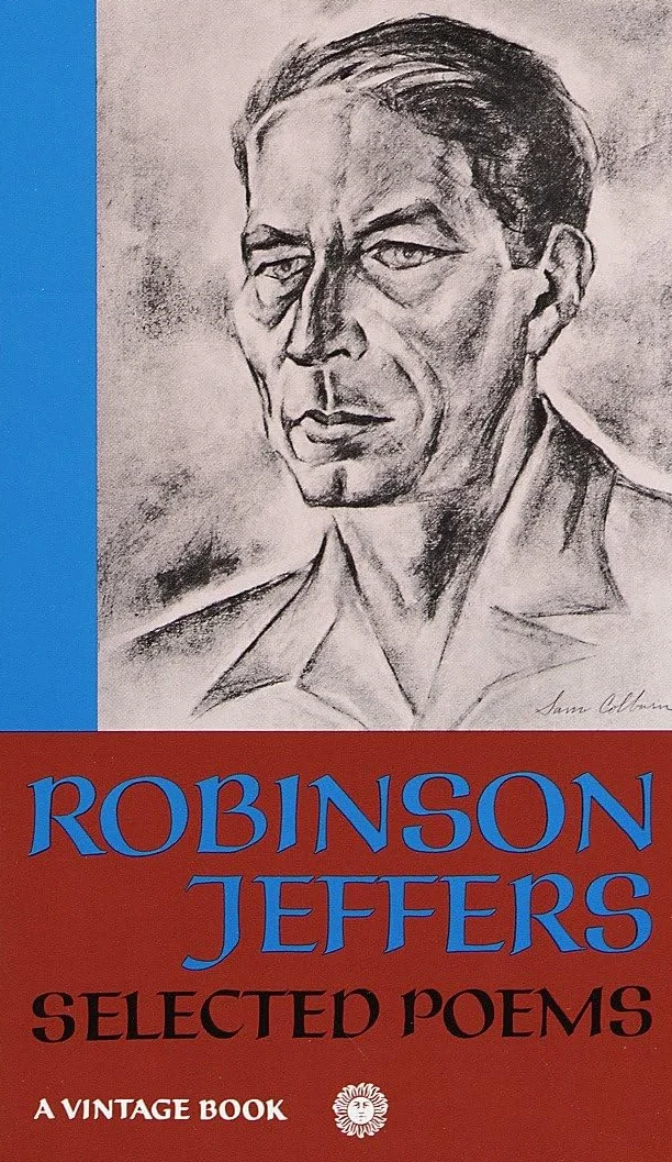 Selected Poems of Robinson Jeffers: Selected Essays