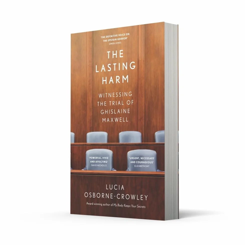 The Lasting Harm: The explosive, behind-the-scenes account of the criminal trial of the century