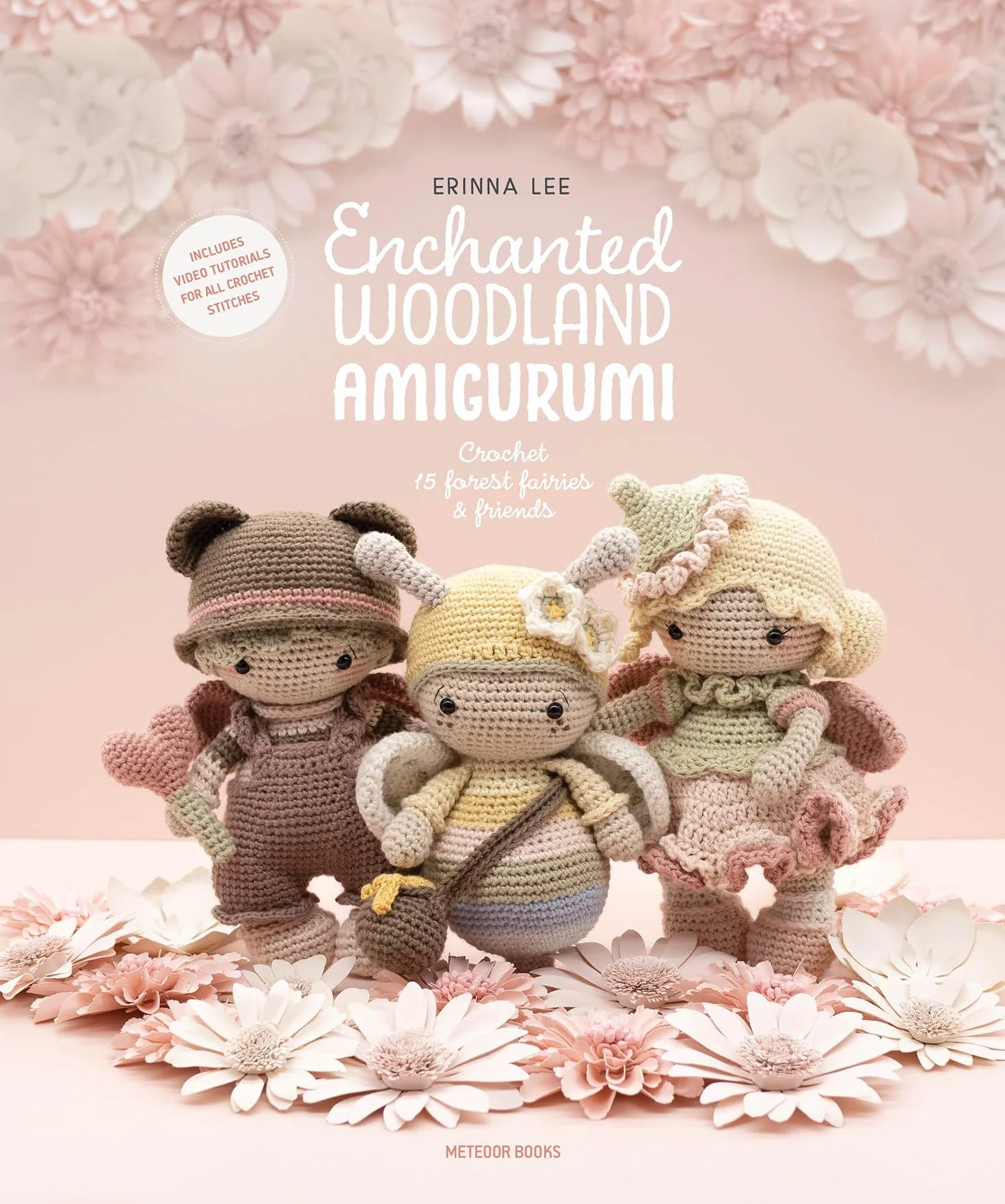 Enchanted Woodland Amigurumi: Crochet 15 Forest Fairies & Friends