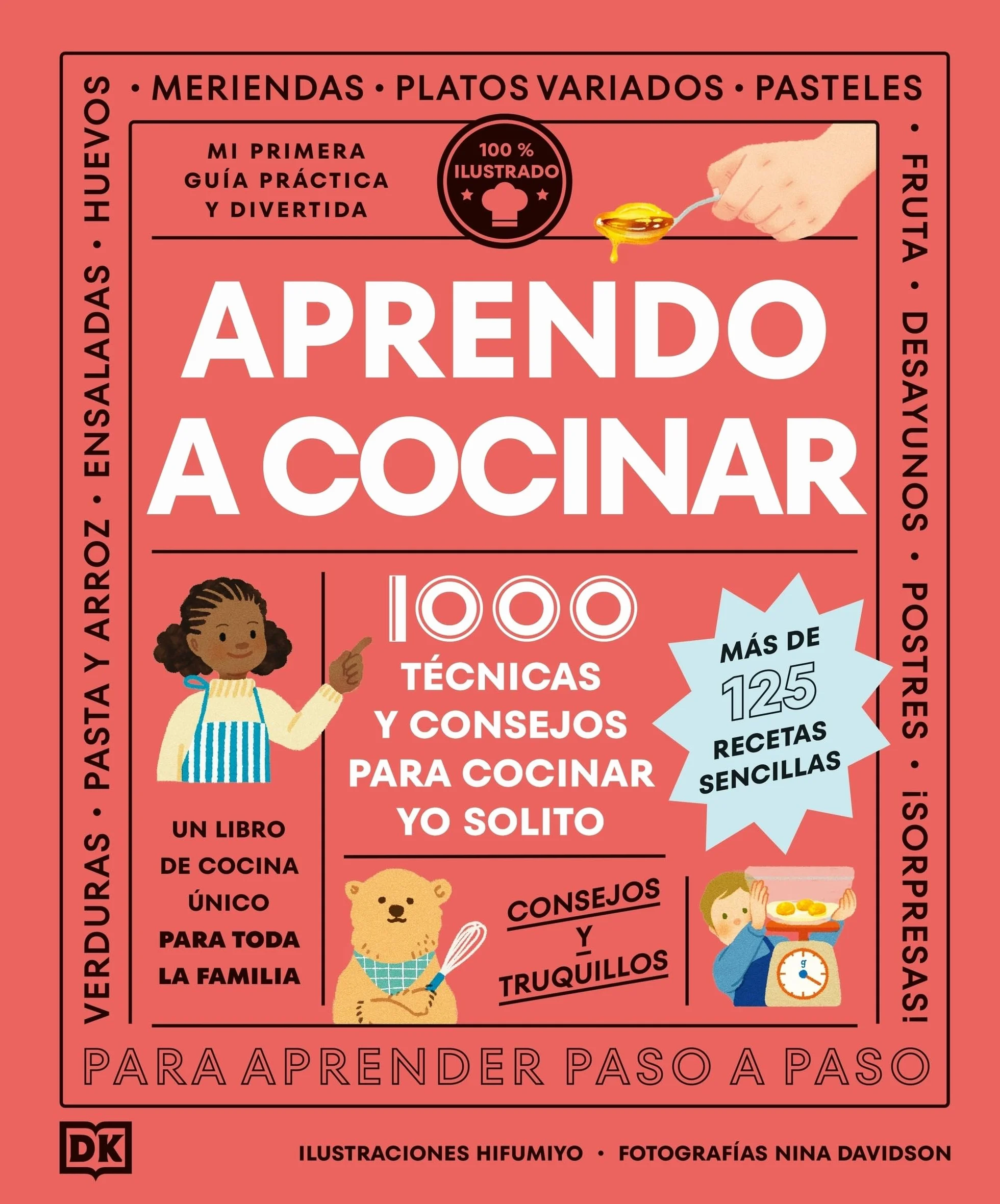 Aprendo a cocinar: 1000 técnicas y consejos para cocinar yo solito
