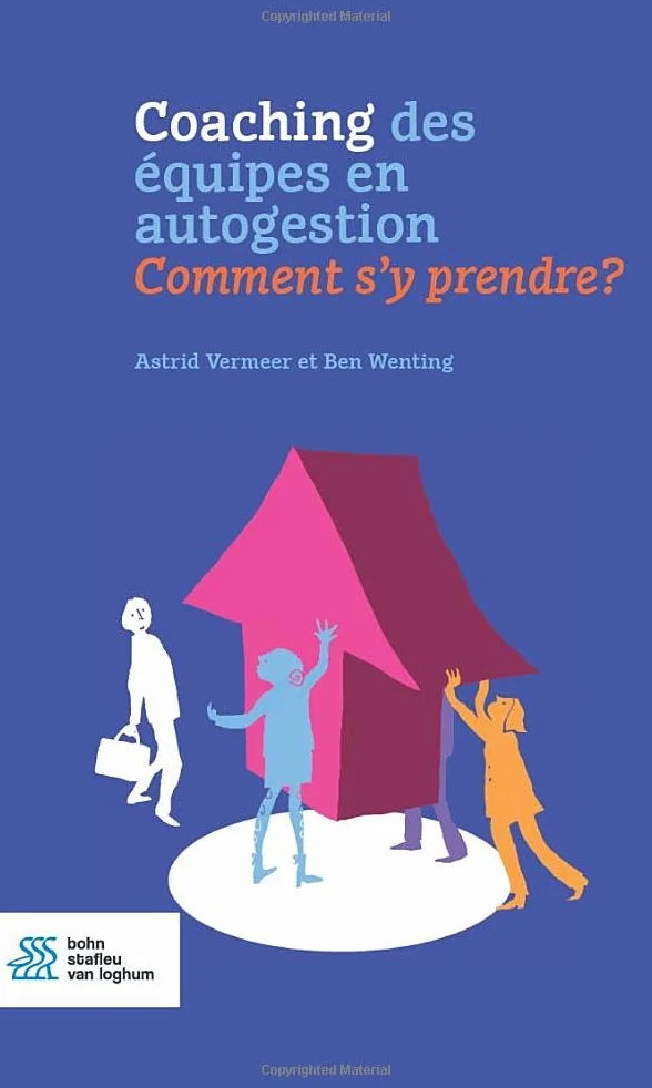 Coaching des équipes en autogestion: Comment s'y prendre?
