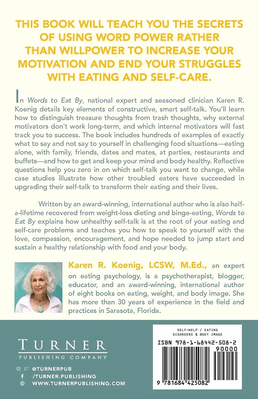 Words to Eat by: Using the Power of Self-Talk to Transform Your Relationship with Food and Your Body