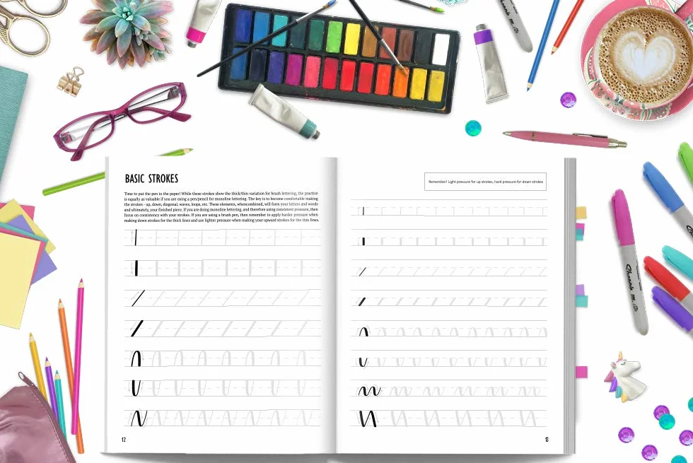 The Ultimate Guide to Modern Calligraphy & Hand Lettering for Beginners: Learn to Letter: A Hand Lettering Workbook with Tips, Techniques, Practice Pages, and Projects