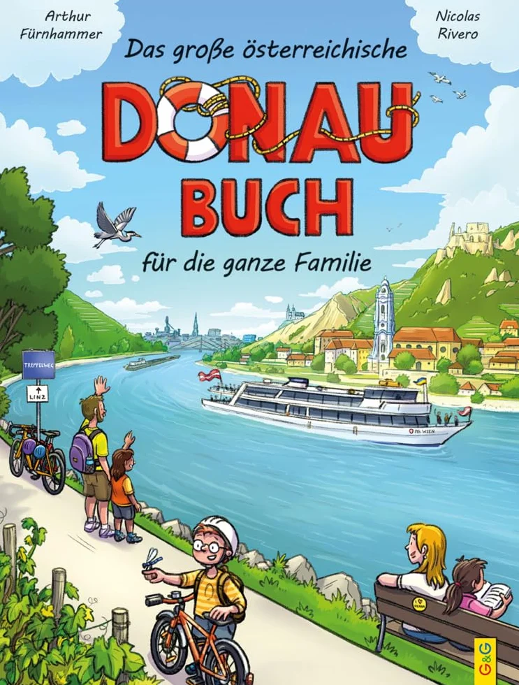 Das große Donau-Buch für Kinder: Geschichte und Geschichten, Natur und Kultur