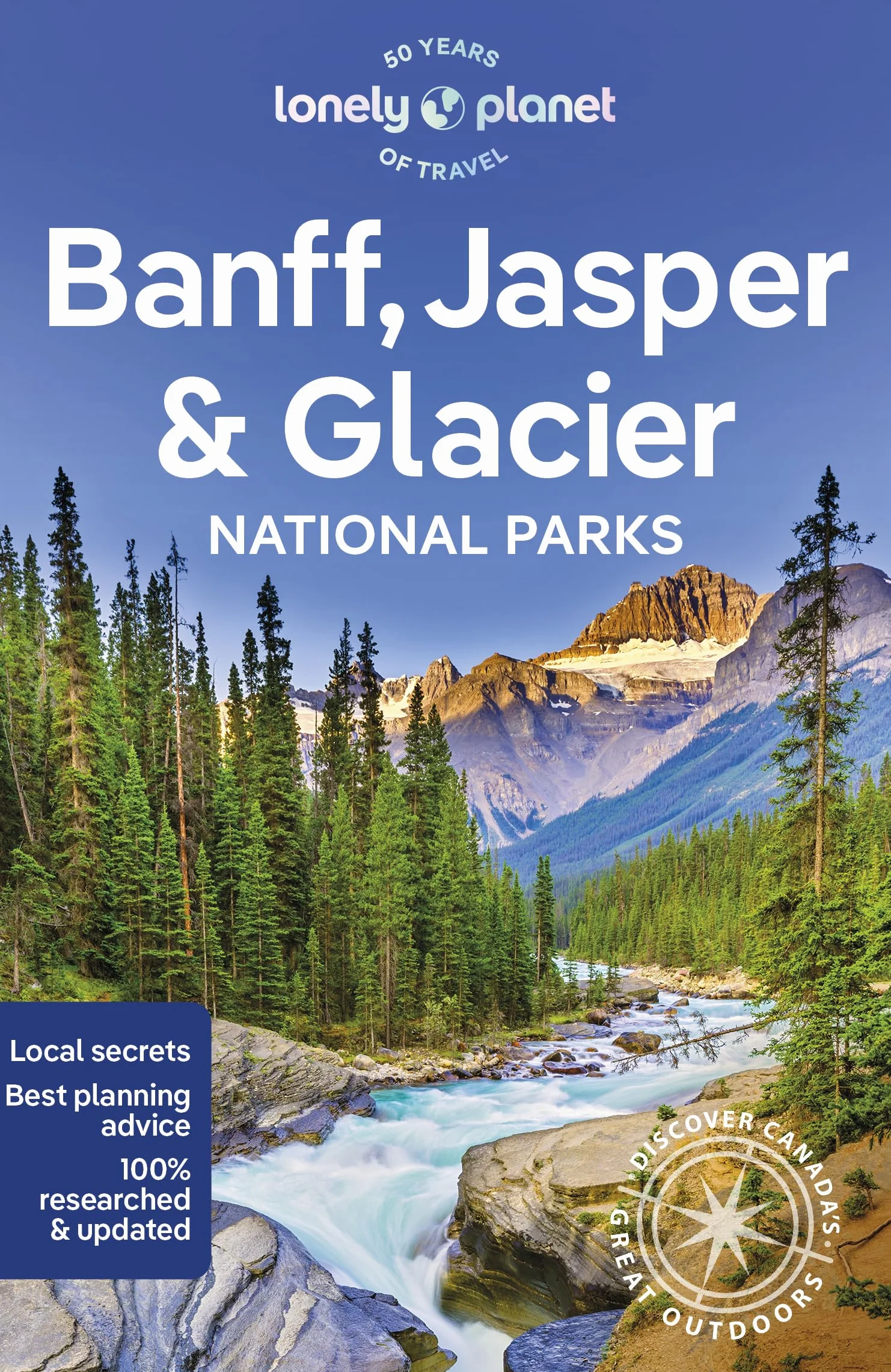 Banff, Jasper and Glacier National Parks 7ed -anglais-: Detailed Itineraries Travel Like a Local Insider Tips Covers Banff, Jasper, Glacier, Waterton Lakes, and More