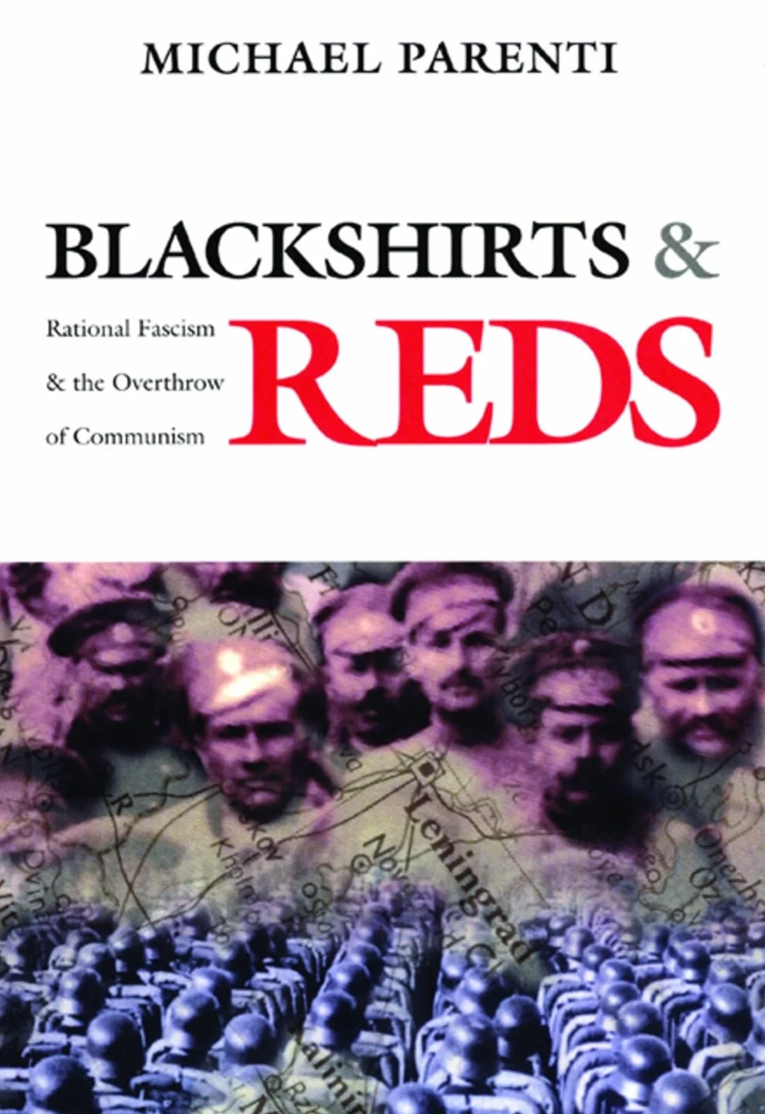 Blackshirts and Reds: Rational Fascism and the Overthrow of Communism