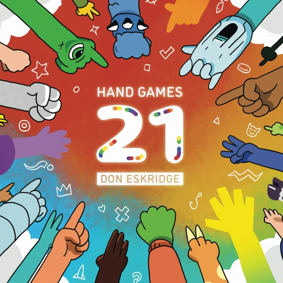 Hand Games 21: New Hand Games for Friends & Families