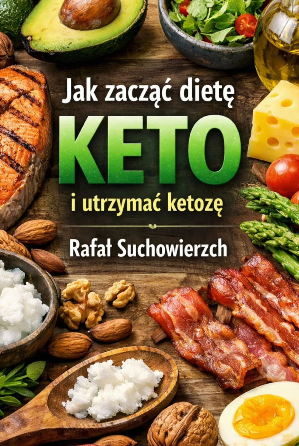 Jak zacząć dietę KETO i utrzymać ketozę