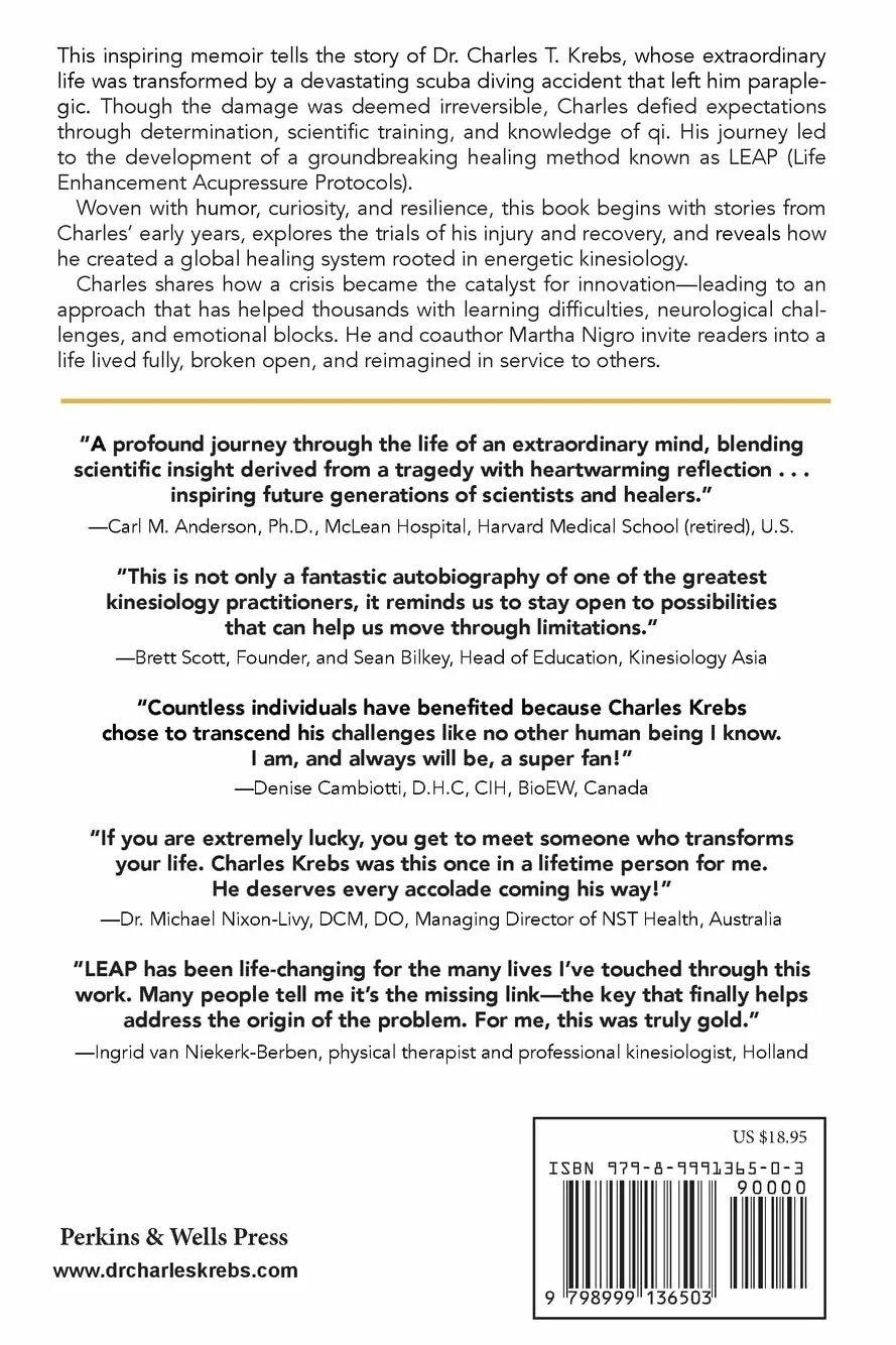 One Life, One Accident, A Global Breakthrough: A Leap Forward in Healing the Body and Brain
