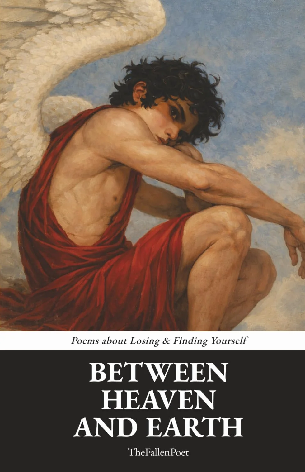 Between Heaven And Earth: Poems about Losing & Finding Yourself
