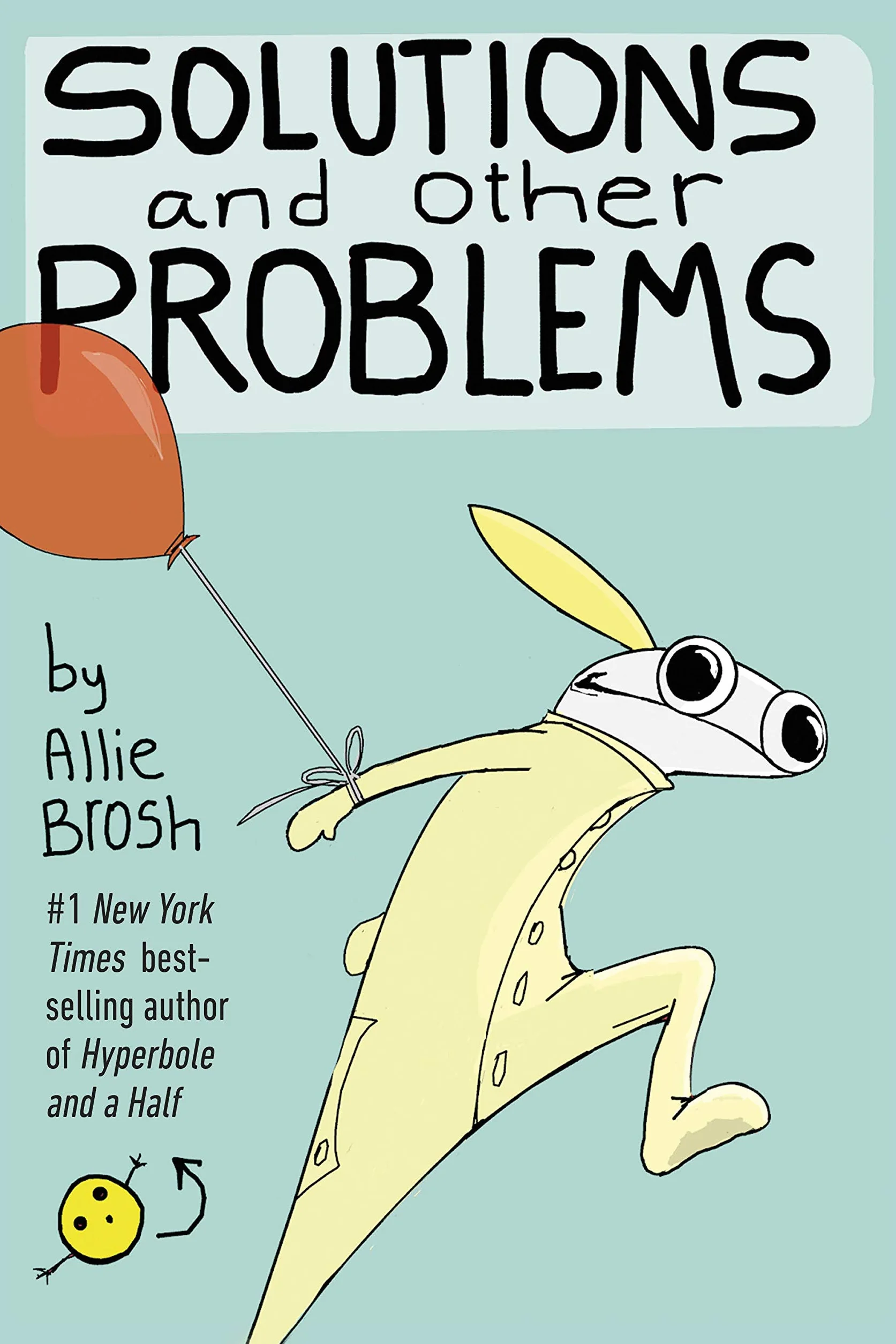 Solutions and Other Problems