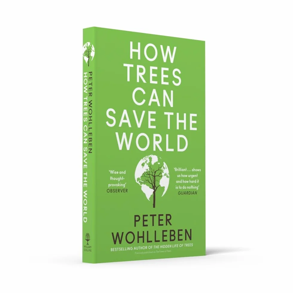 How Trees Can Save the World: Peter Wohlleben