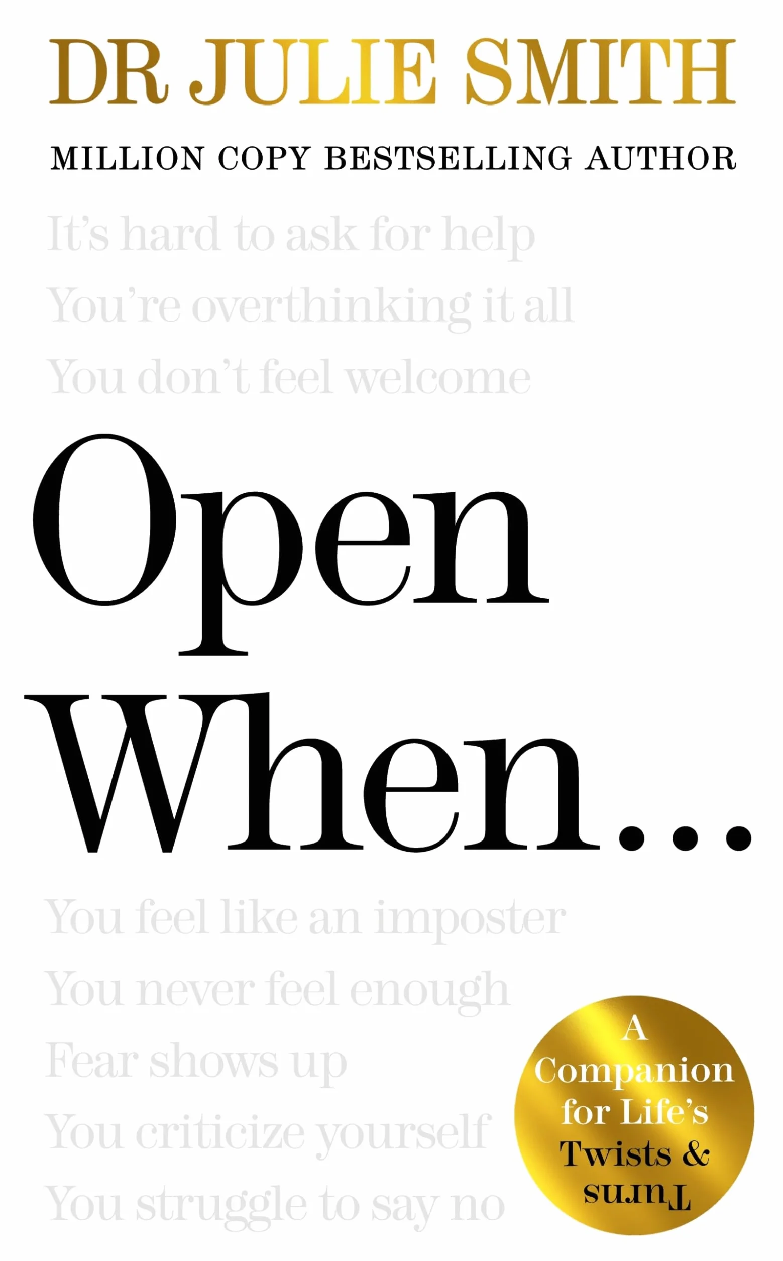 Open When…: The Instant Sunday Times No. 1 Bestseller from the author of Why Has Nobody Told Me This Before?