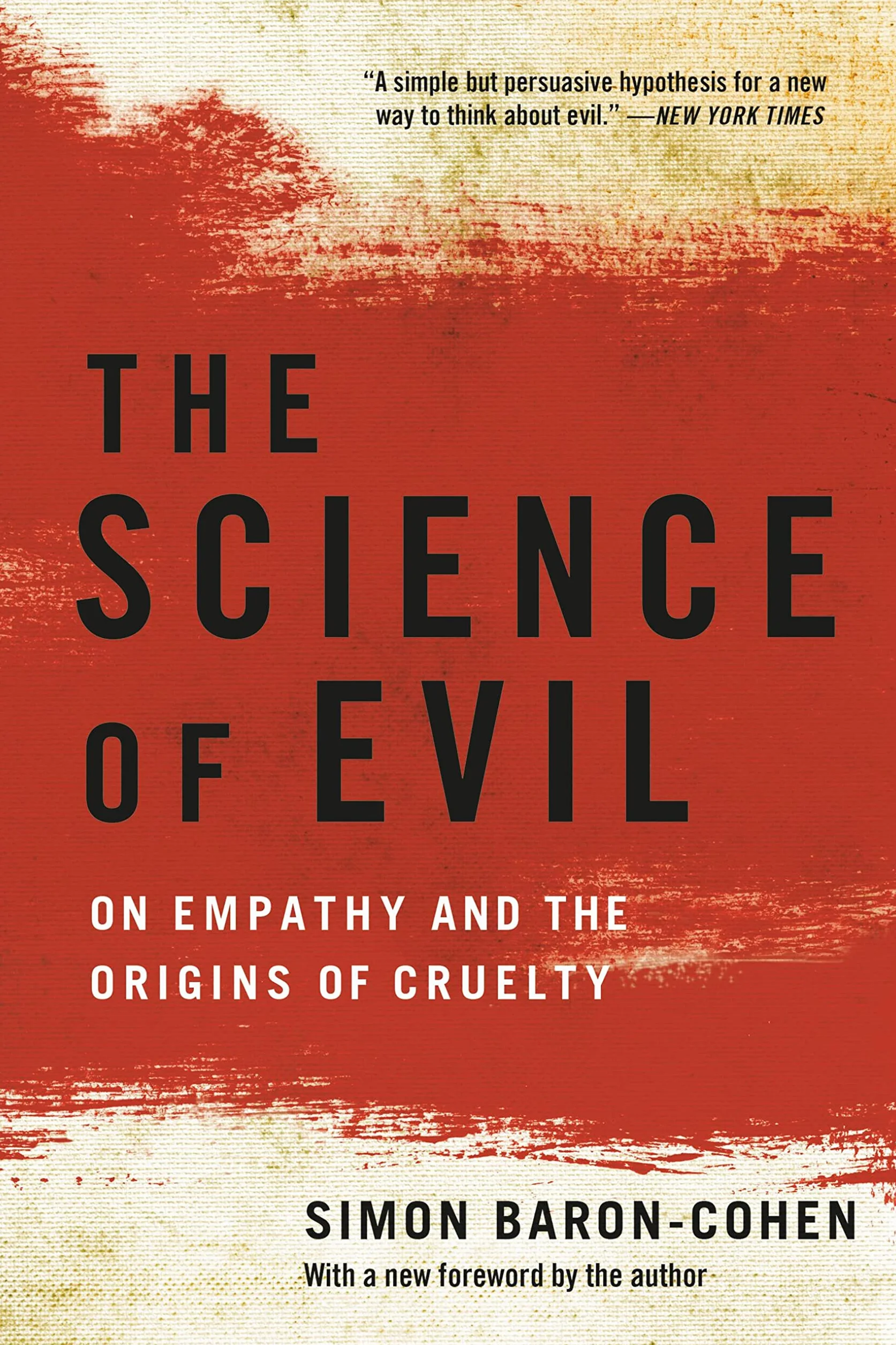 The Science of Evil: On Empathy and the Origins of Cruelty