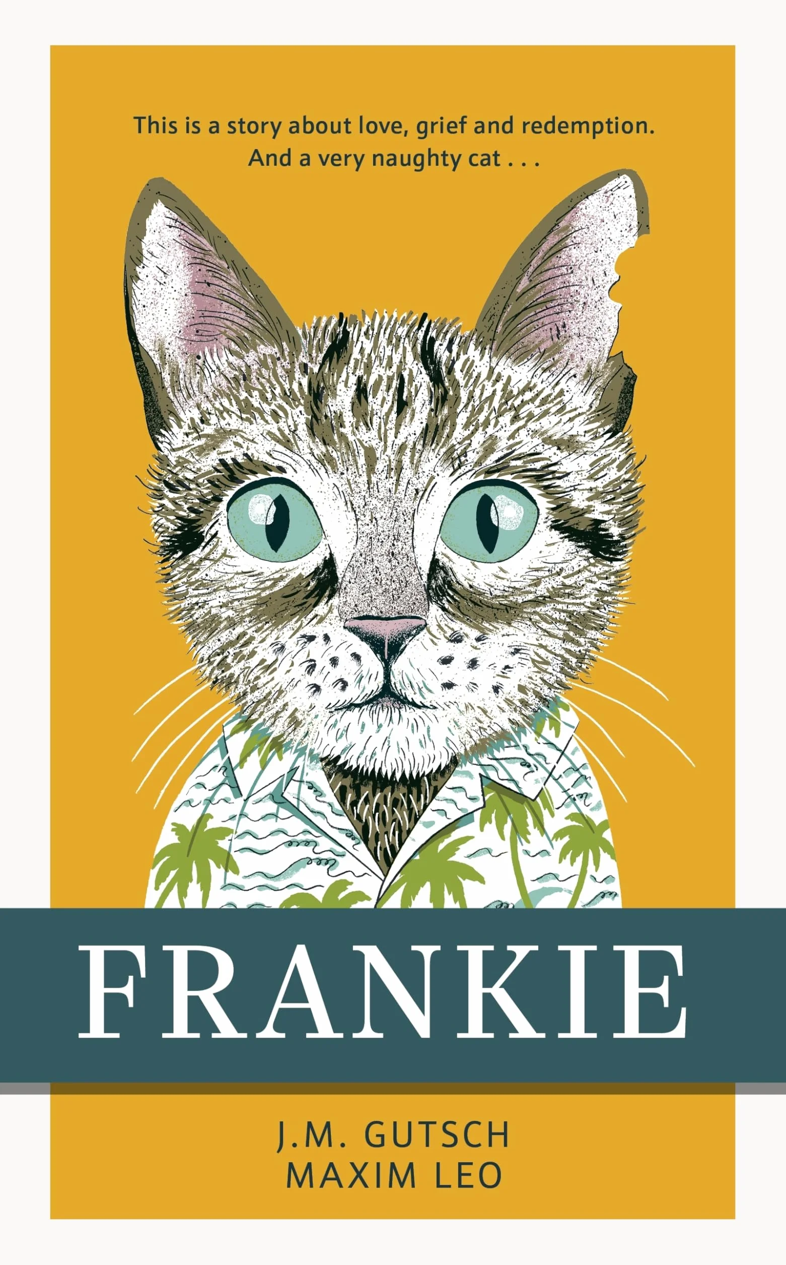 Frankie: The International Bestseller That Will Make You Laugh, Cry & Believe in Second Chances