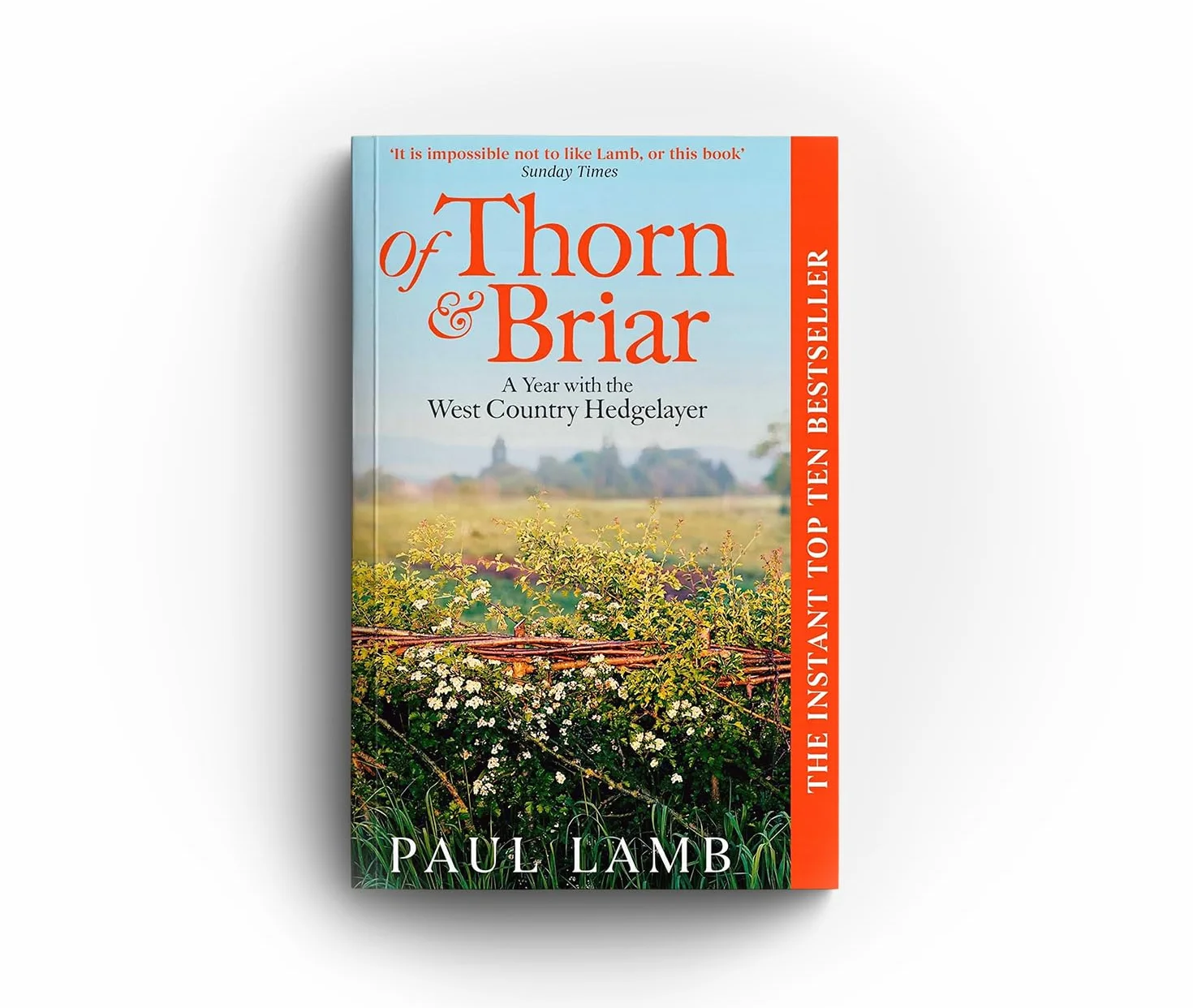 Of Thorn & Briar: A Year with the West Country Hedgelayer