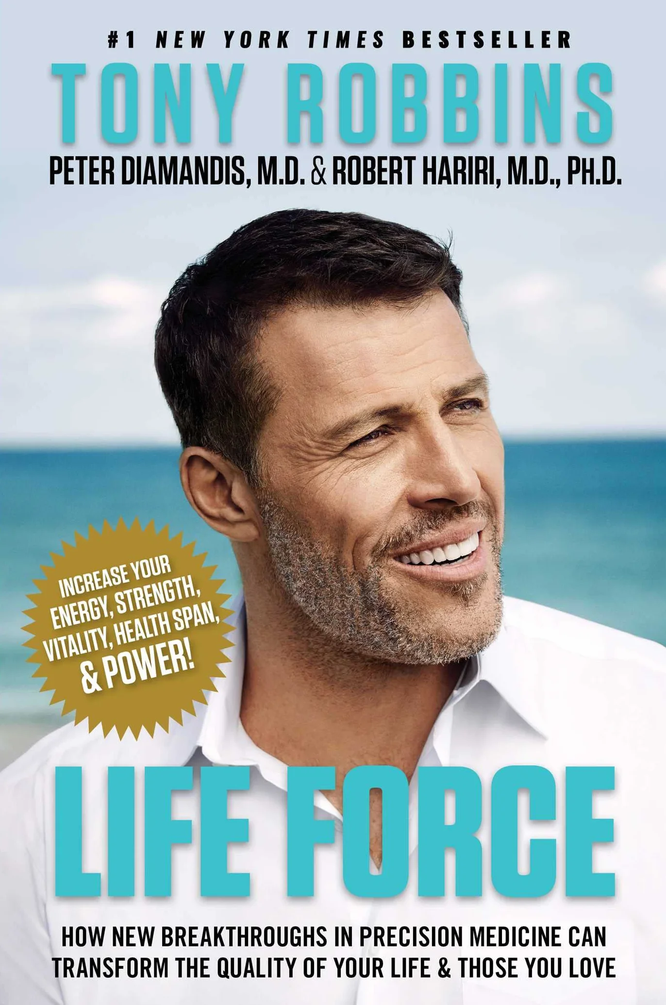 Life Force: How New Breakthroughs in Precision Medicine Can Transform the Quality of Your Life & Those You Love