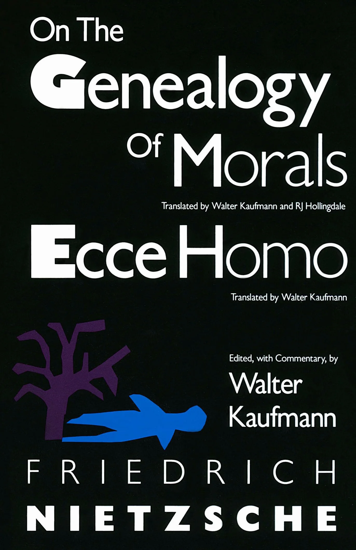 On the Genealogy of Morals and Ecce Homo