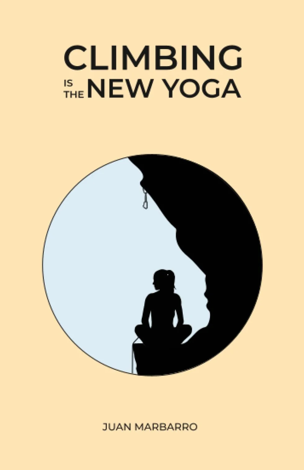 Climbing is the New Yoga: 3