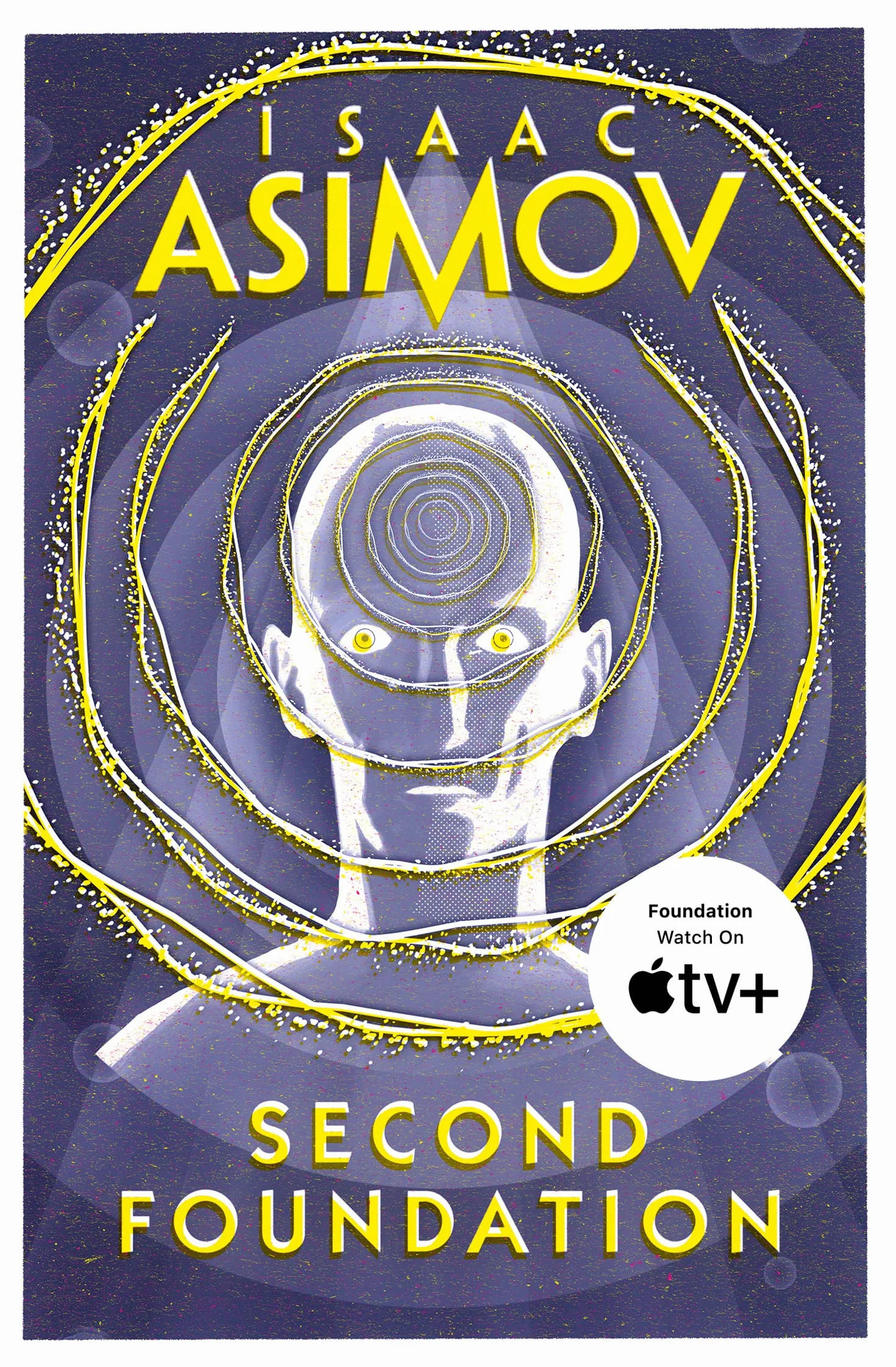 Second Foundation: The greatest science fiction series of all time, now a major series from Apple TV+: Book 3