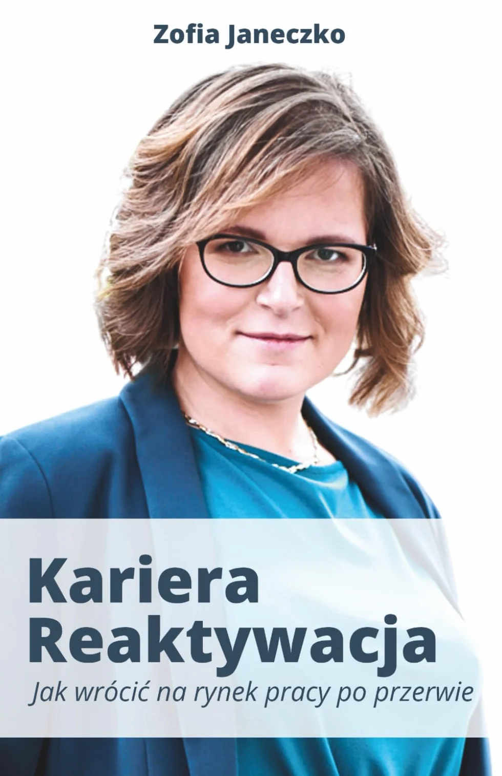 Kariera. Reaktywacja. Jak wrócić na rynek pracy po przerwie.: Powrót na rynek pracy | Reaktywacja kariery | Rekrutacja kobiet | Rozpoczęcie kariery ... listu motywacyjnego | Jak czytac oferty pracy