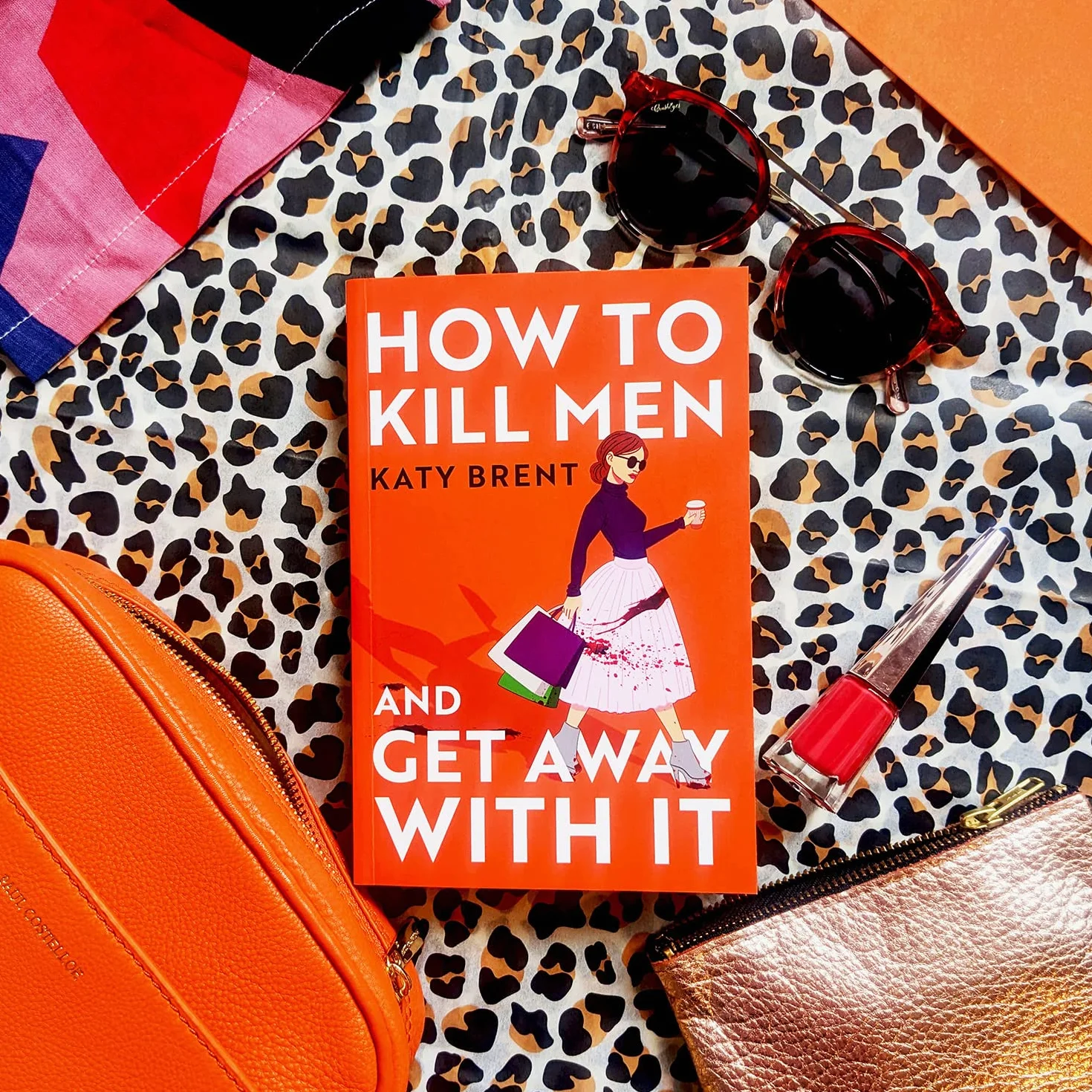 How to Kill Men and Get Away With It: A deliciously dark, hilariously twisted debut psychological thriller, about friendship, love and murder: Book 1