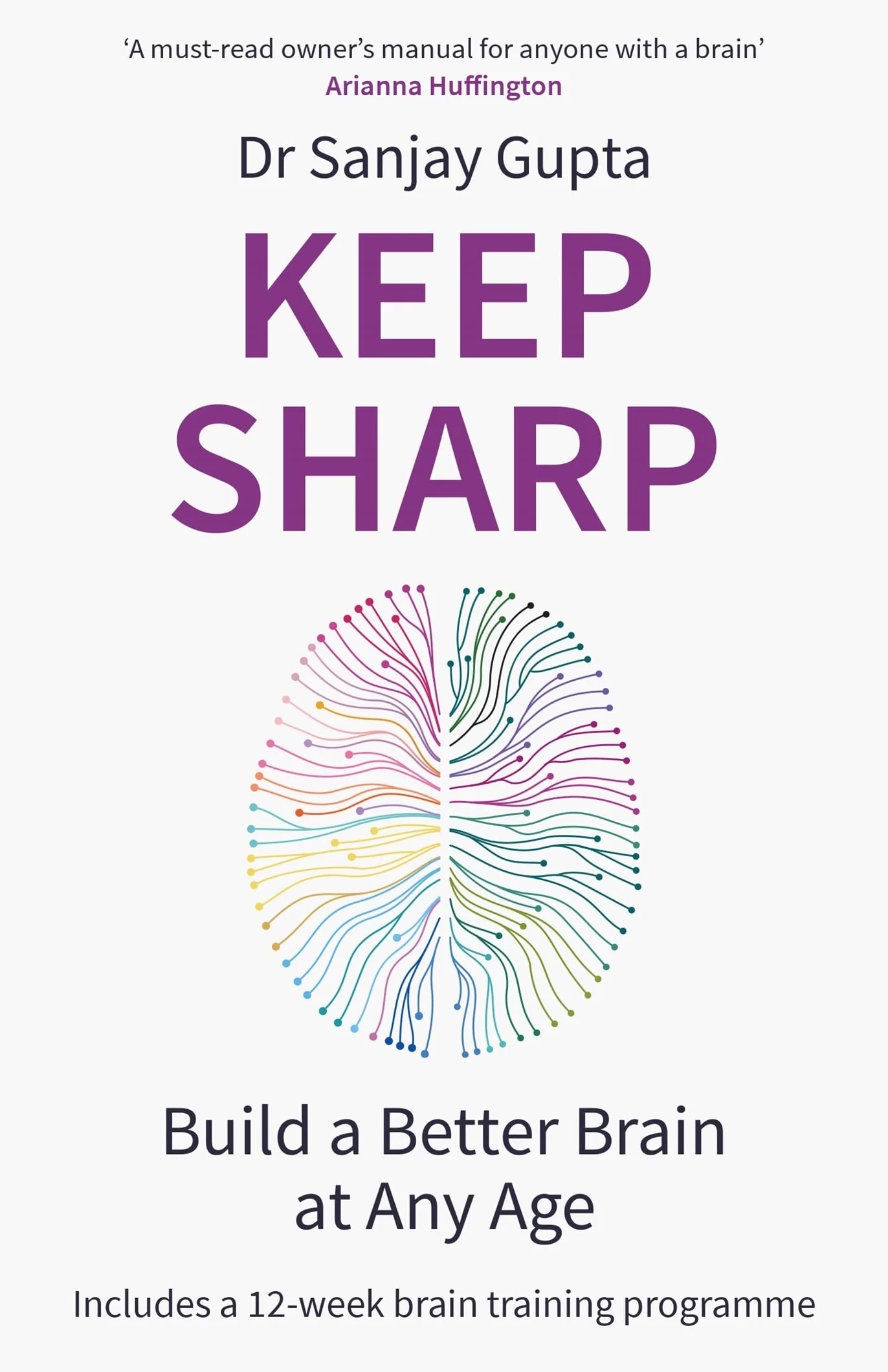 Keep Sharp: Build a Better Brain at Any Age - As Seen in The Daily Mail