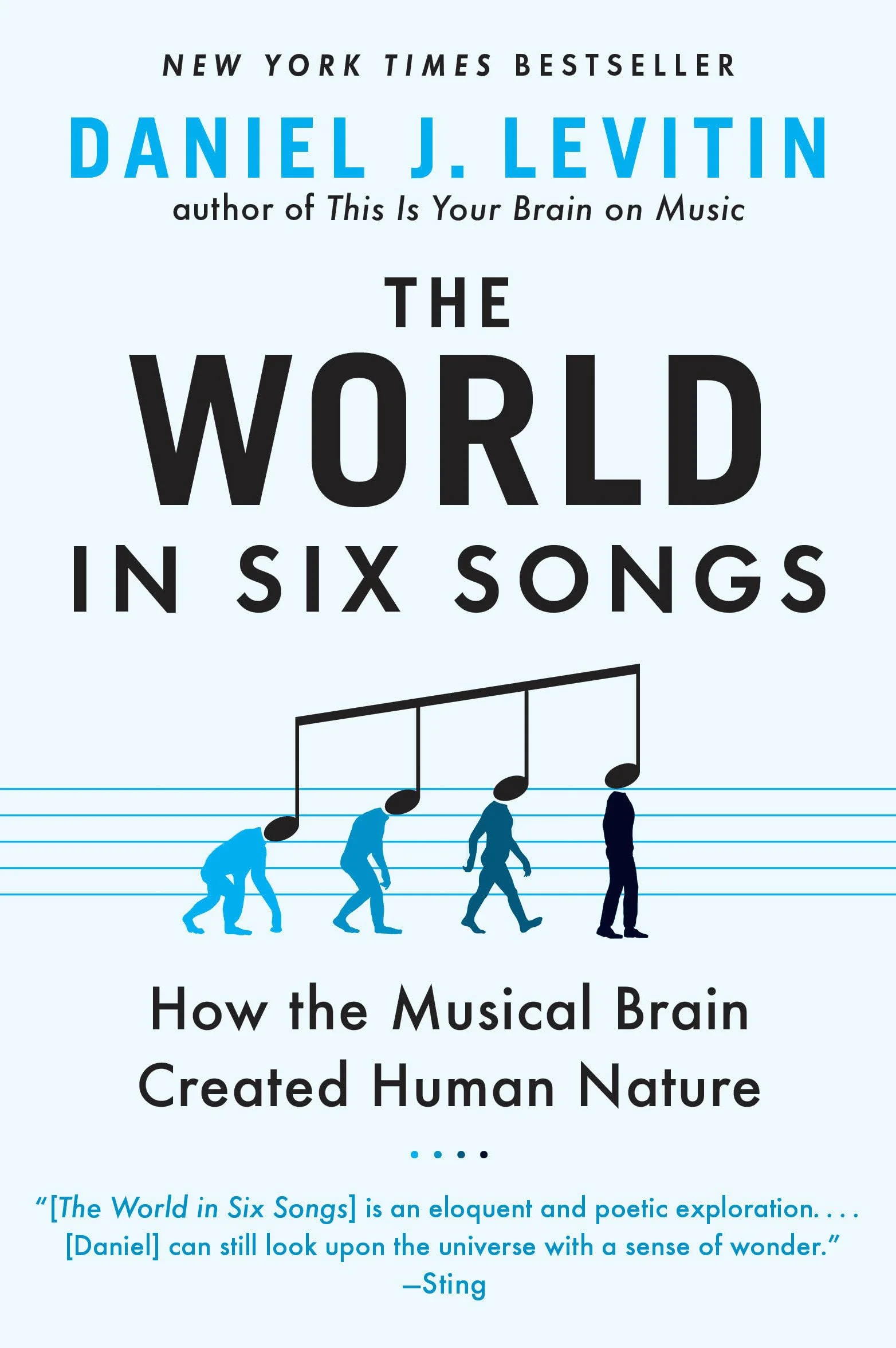 The World in Six Songs: How the Musical Brain Created Human Nature