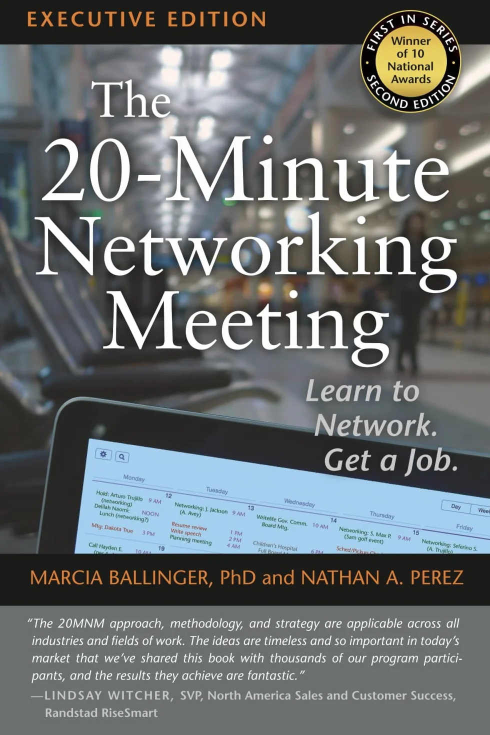 The 20-Minute Networking Meeting - Executive Edition: Learn to Network. Get a Job.