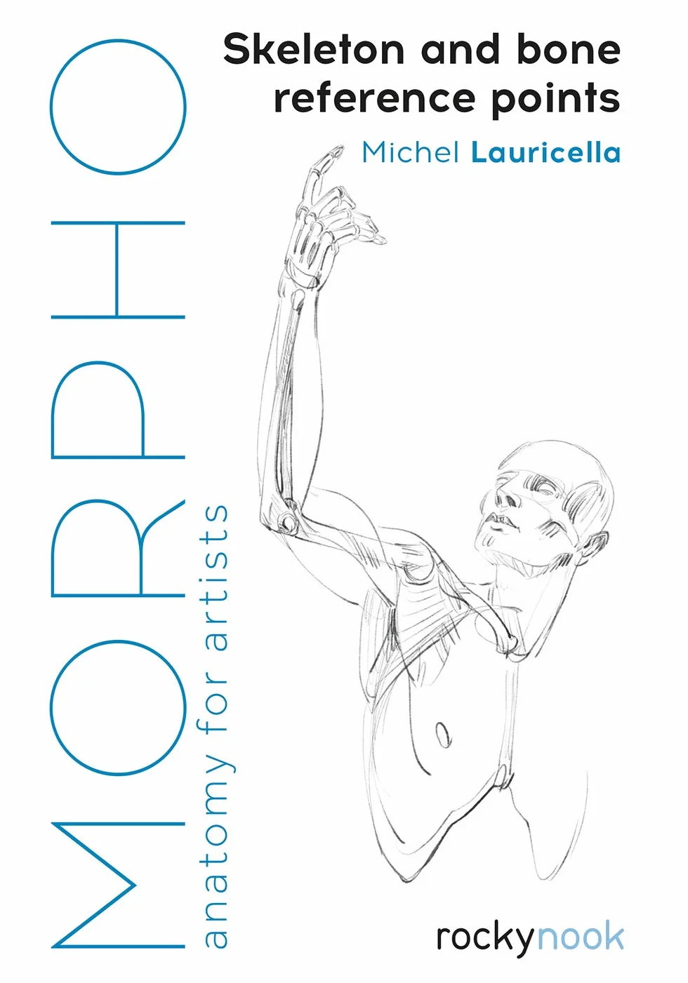 Morpho: Skeleton and Bone Reference Points: Anatomy for Artists: 3