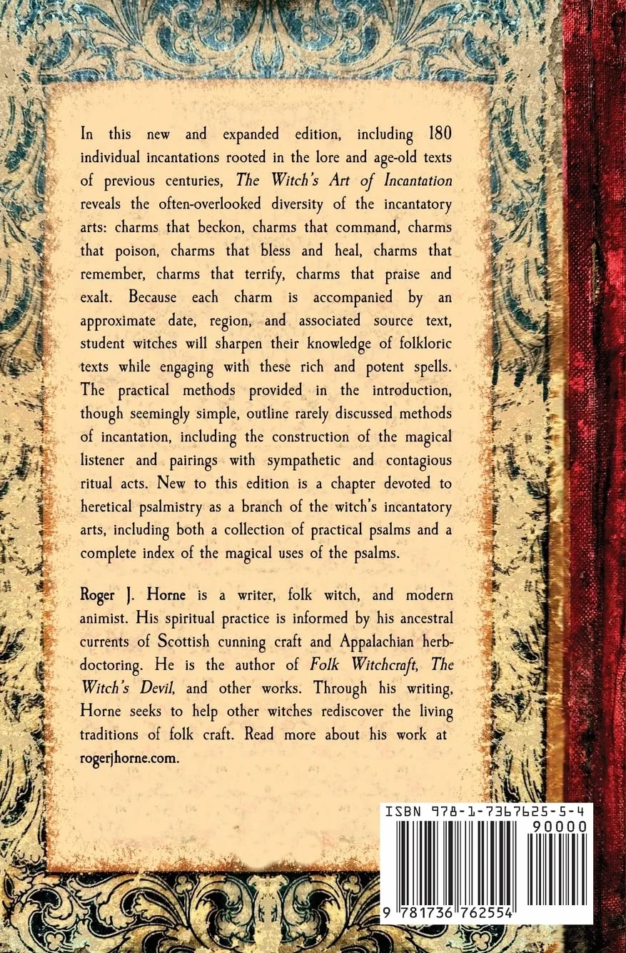 The Witch's Art of Incantation: Spoken Charms, Spells, & Curses in Folk Witchcraft
