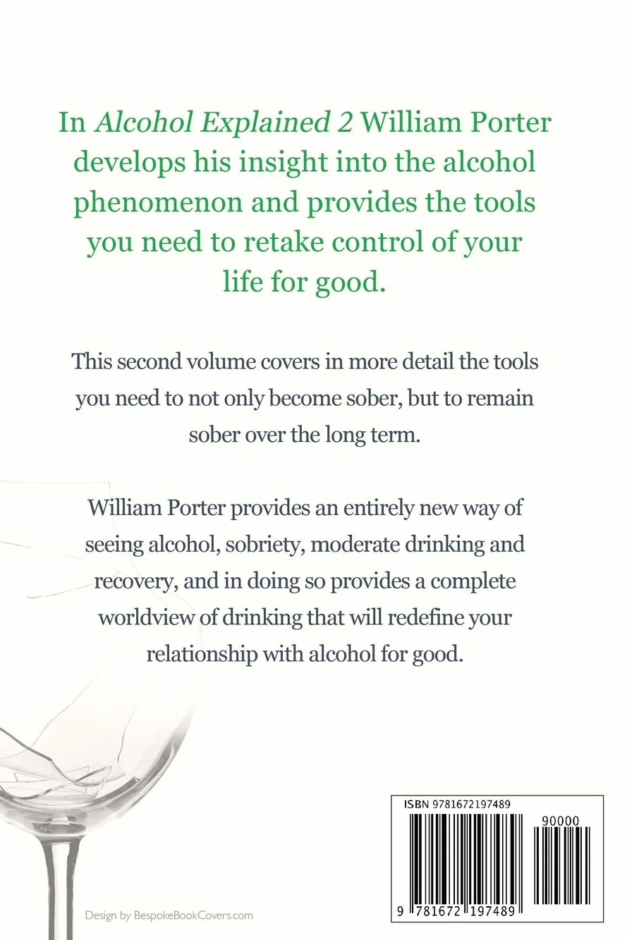 Alcohol Explained 2: Tools for a Stronger Sobriety