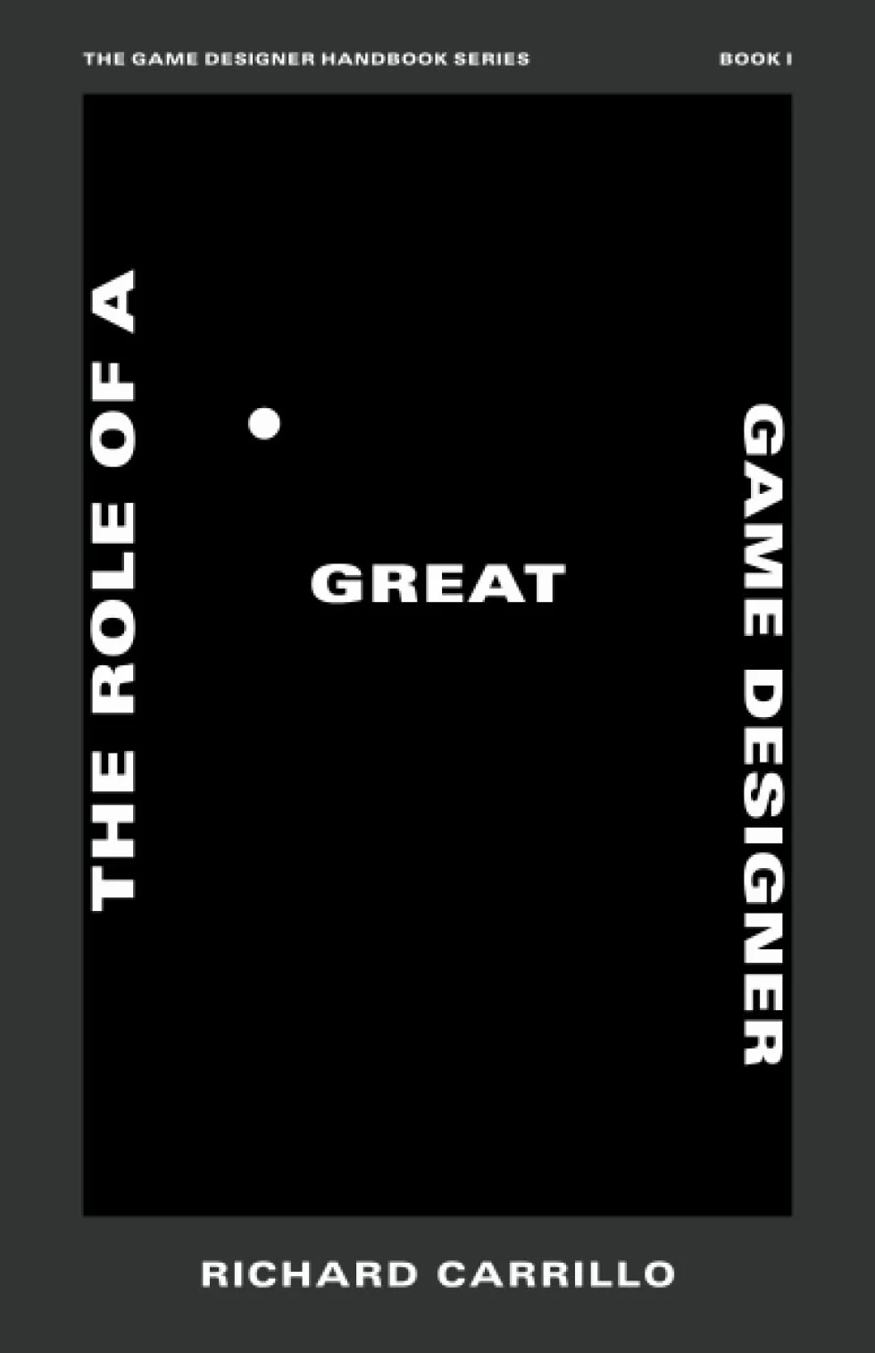 The Role of a Great Game Designer