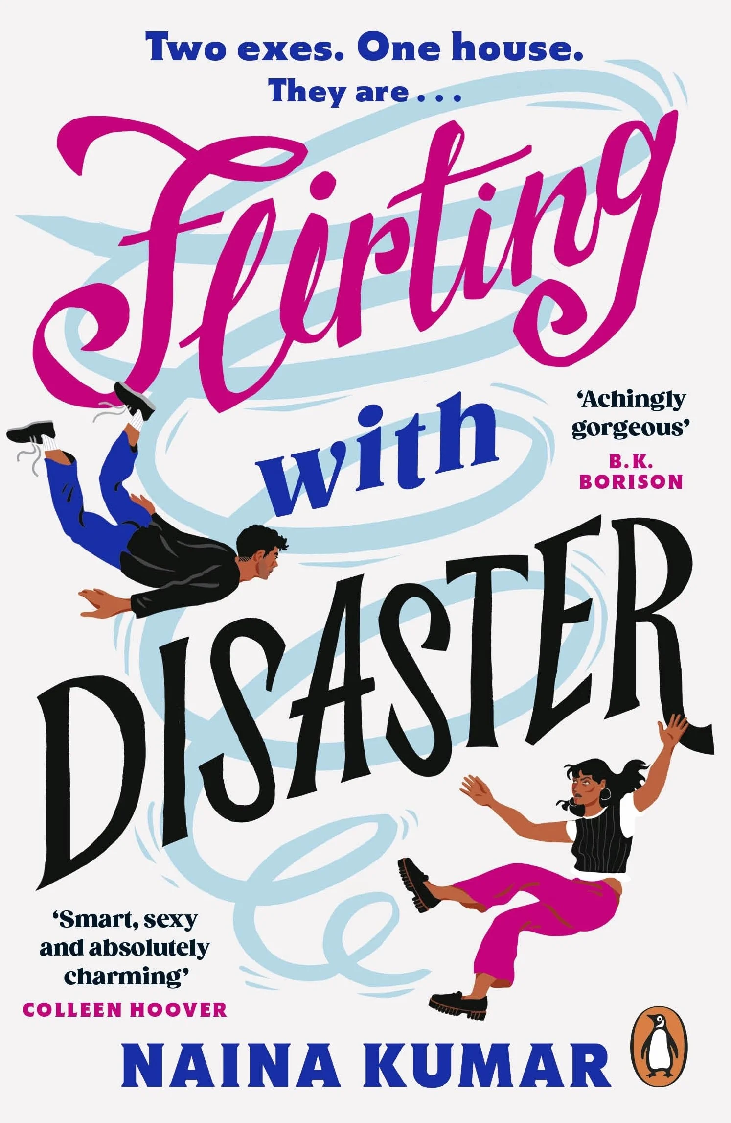 Flirting With Disaster: The new swoon-worthy second-chance romance from the bestselling author of Say You’ll Be My Jaan