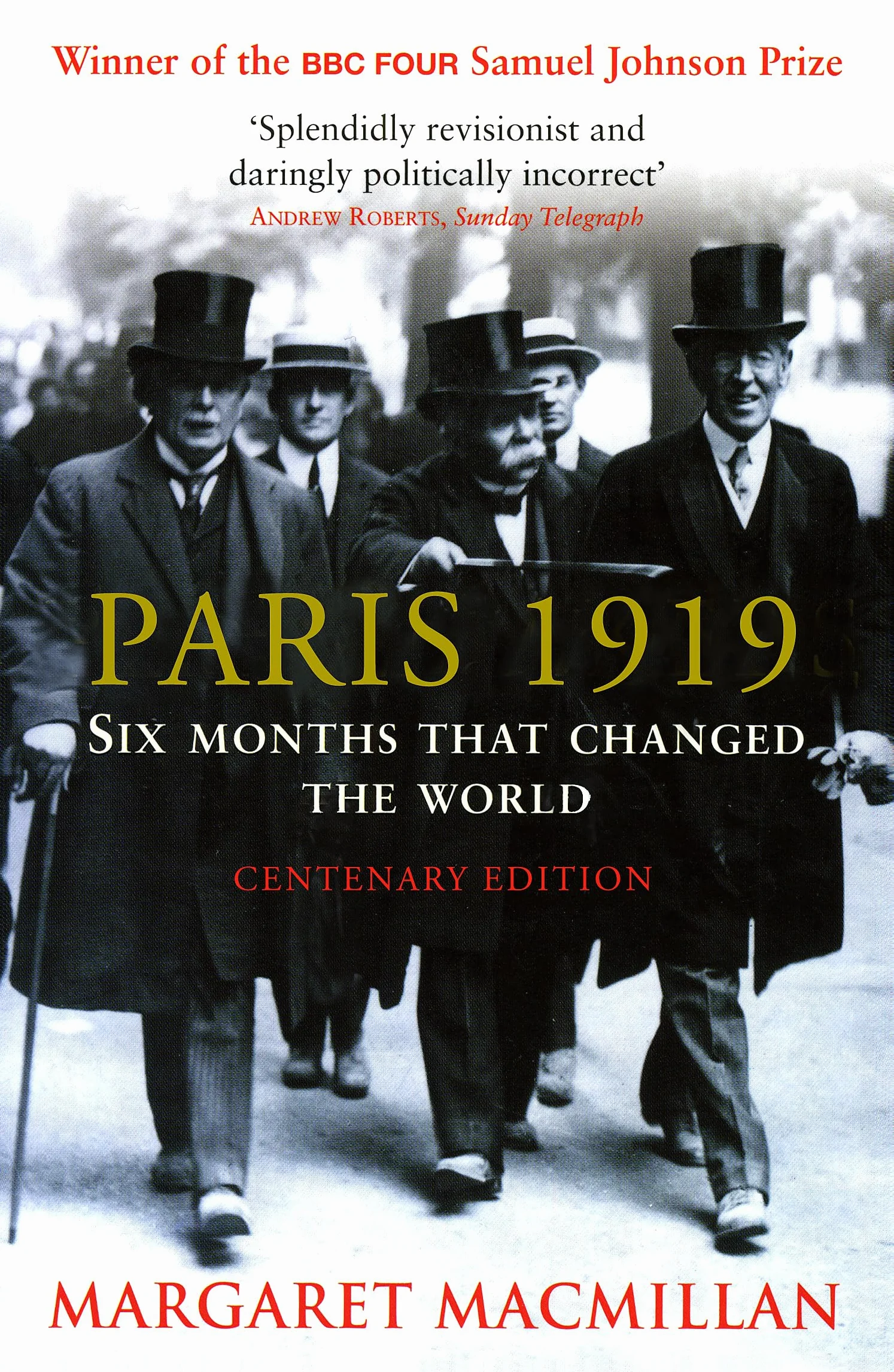 Paris 1919: Six Months that Changed the World